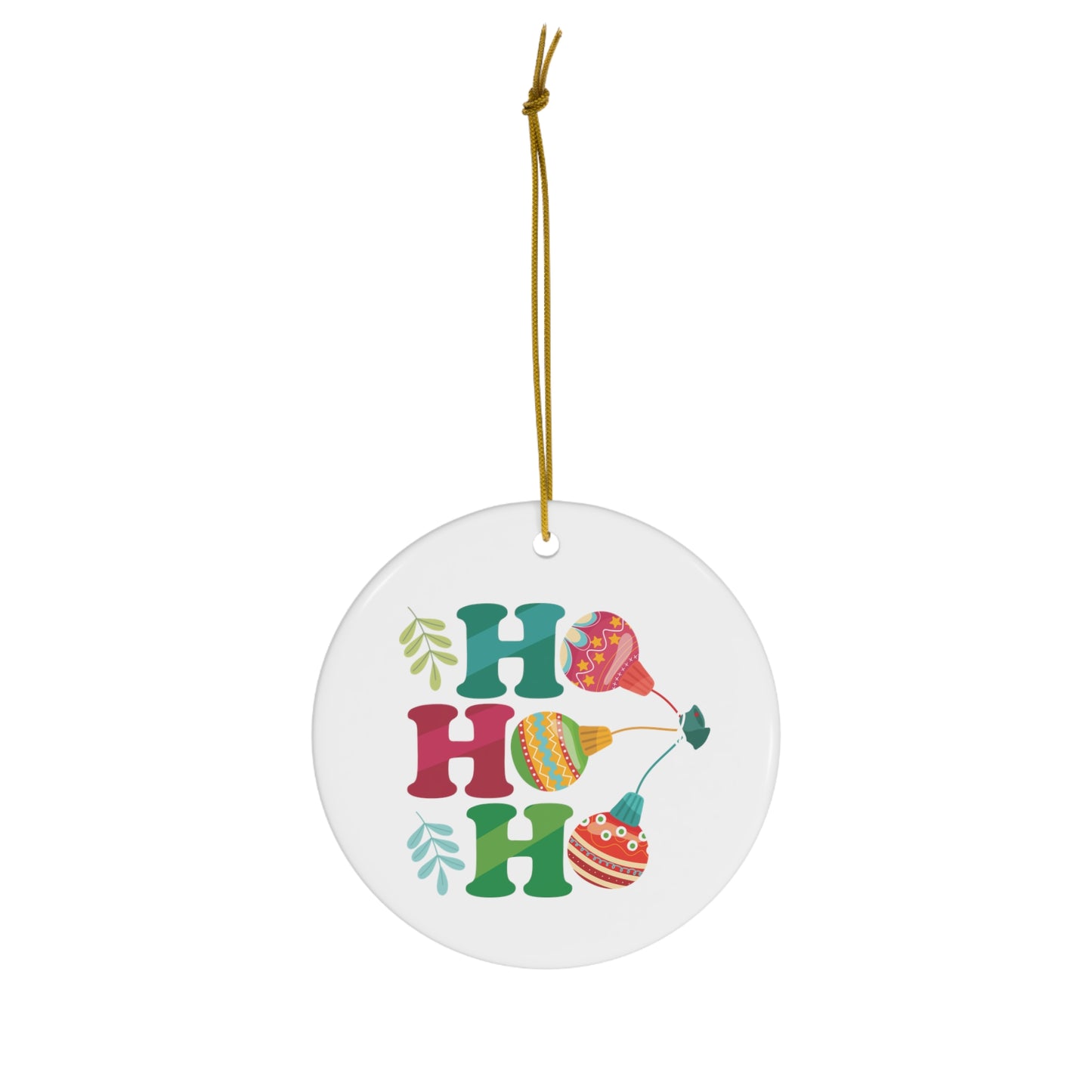 HO HO HO - Christmas Ceramic Ornament, 4 Shapes