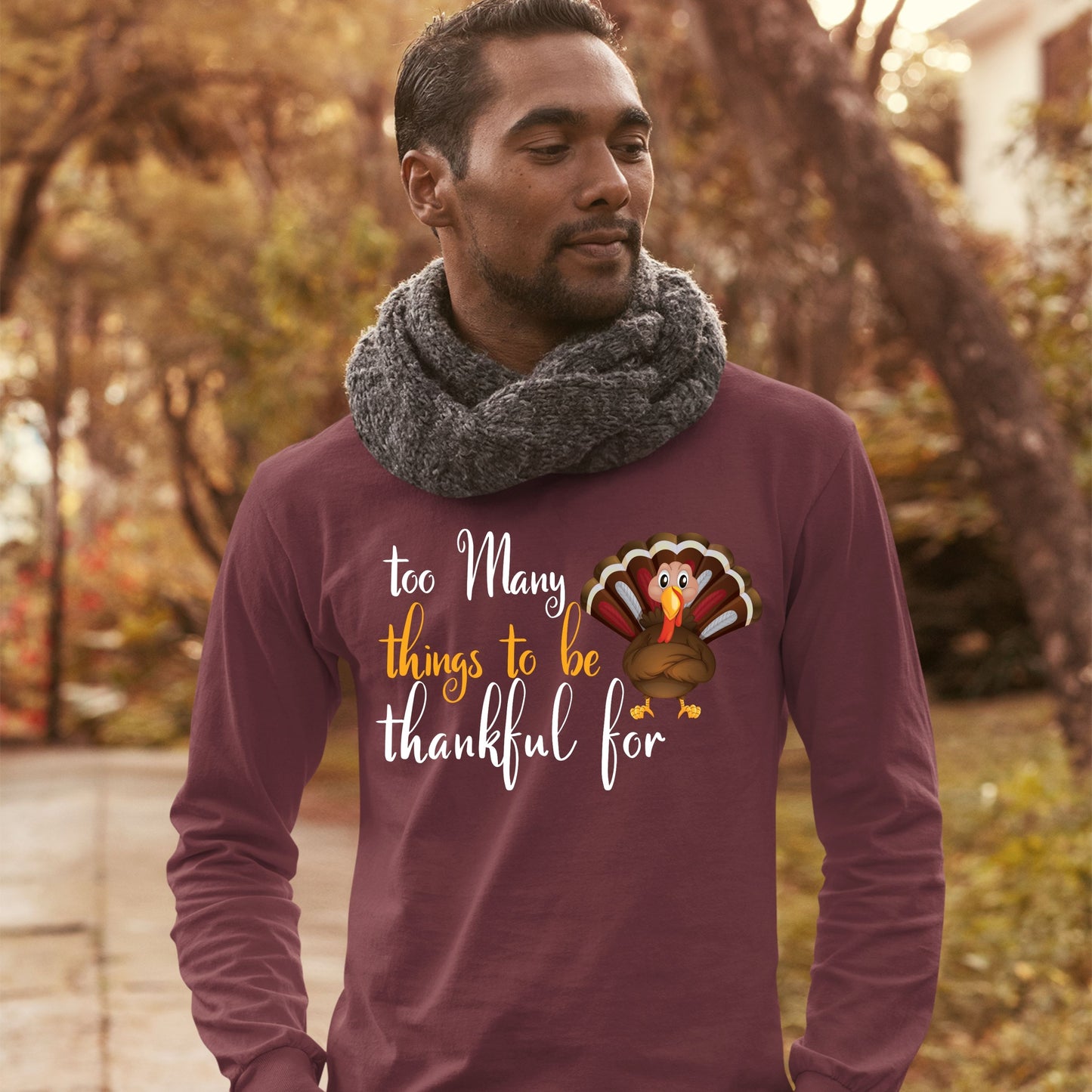 Too Many Things To Be Thankful For, Thanksgiving Sweatshirt, Thanksgiving Sweater for Men, Thanksgiving Gift Ideas, Cute Thanksgiving
