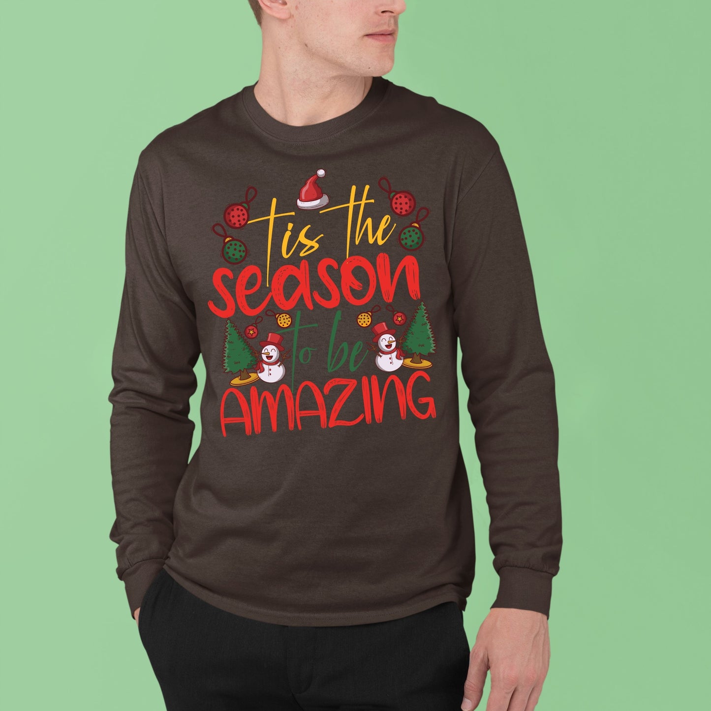 Tis the Season to Be Amazing, Christmas Crewneck For Men, Christmas Sweatshirt, Christmas Long Sleeves, Christmas Sweater, Christmas Present