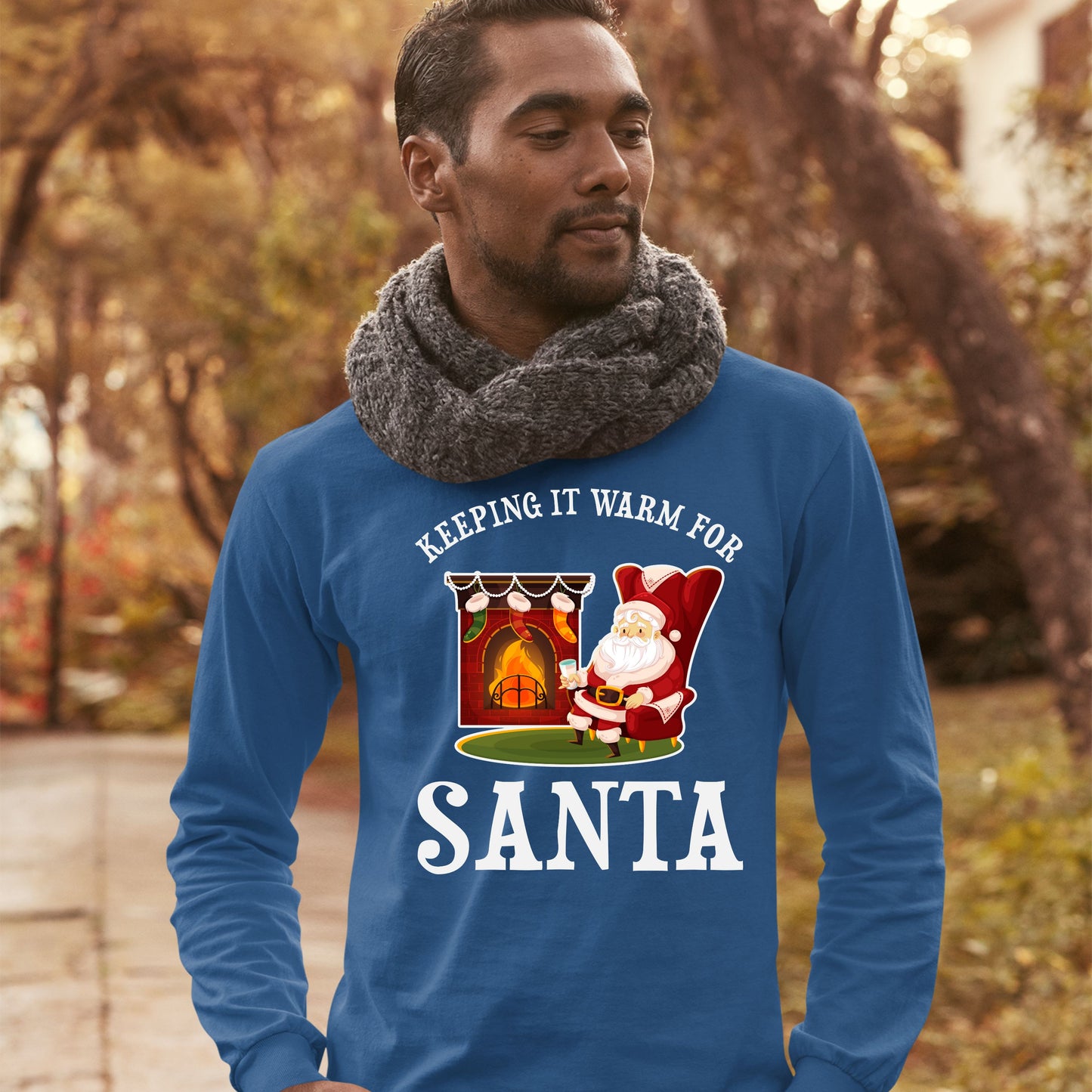 Keeping It Warm for Santa, Men Long Sleeves, Christmas Decor, Christmas Clothing, Christmas Sweatshirts, Christmas Shirts, Christmas