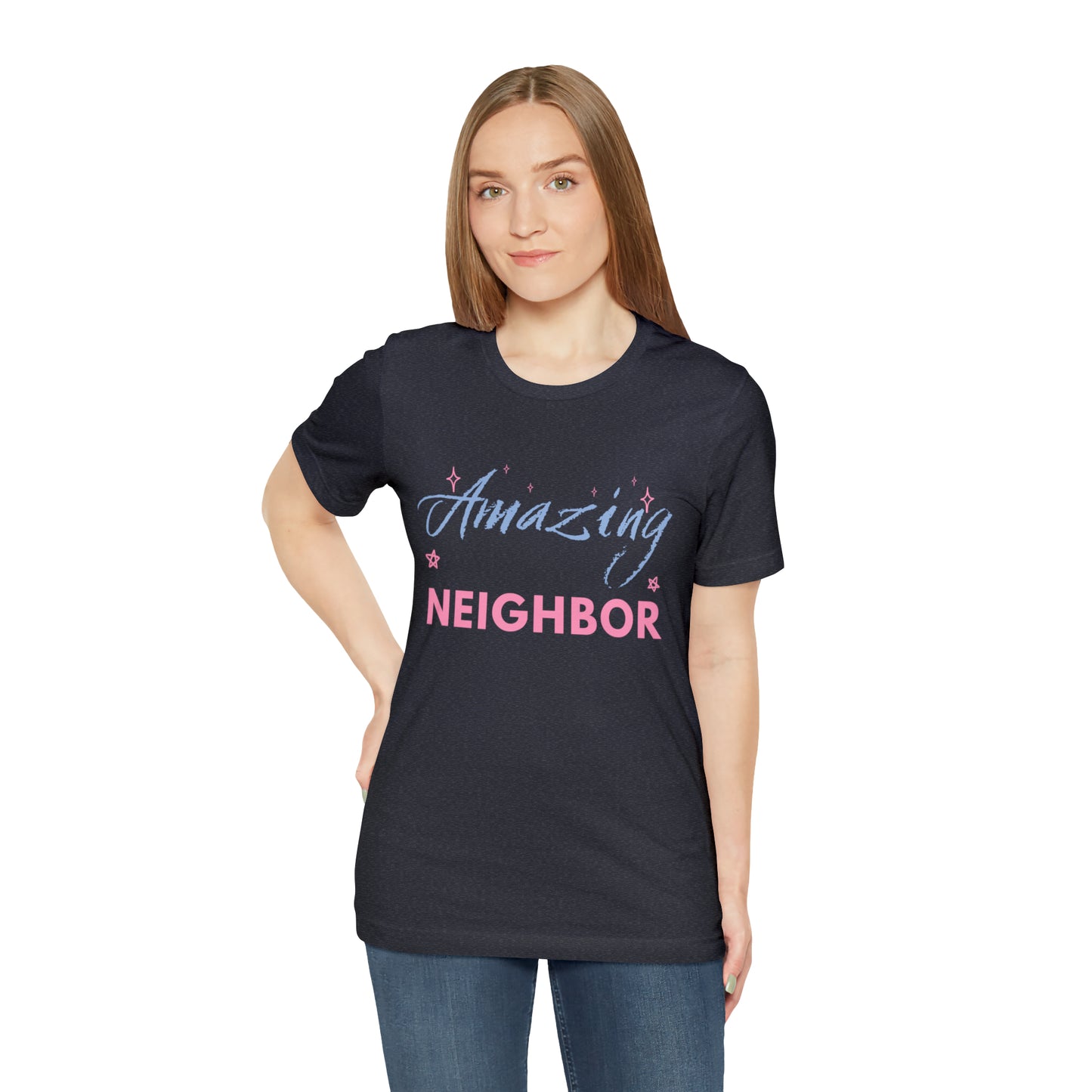 Amazing Neighbor Unisex Jersey Short Sleeve Tee