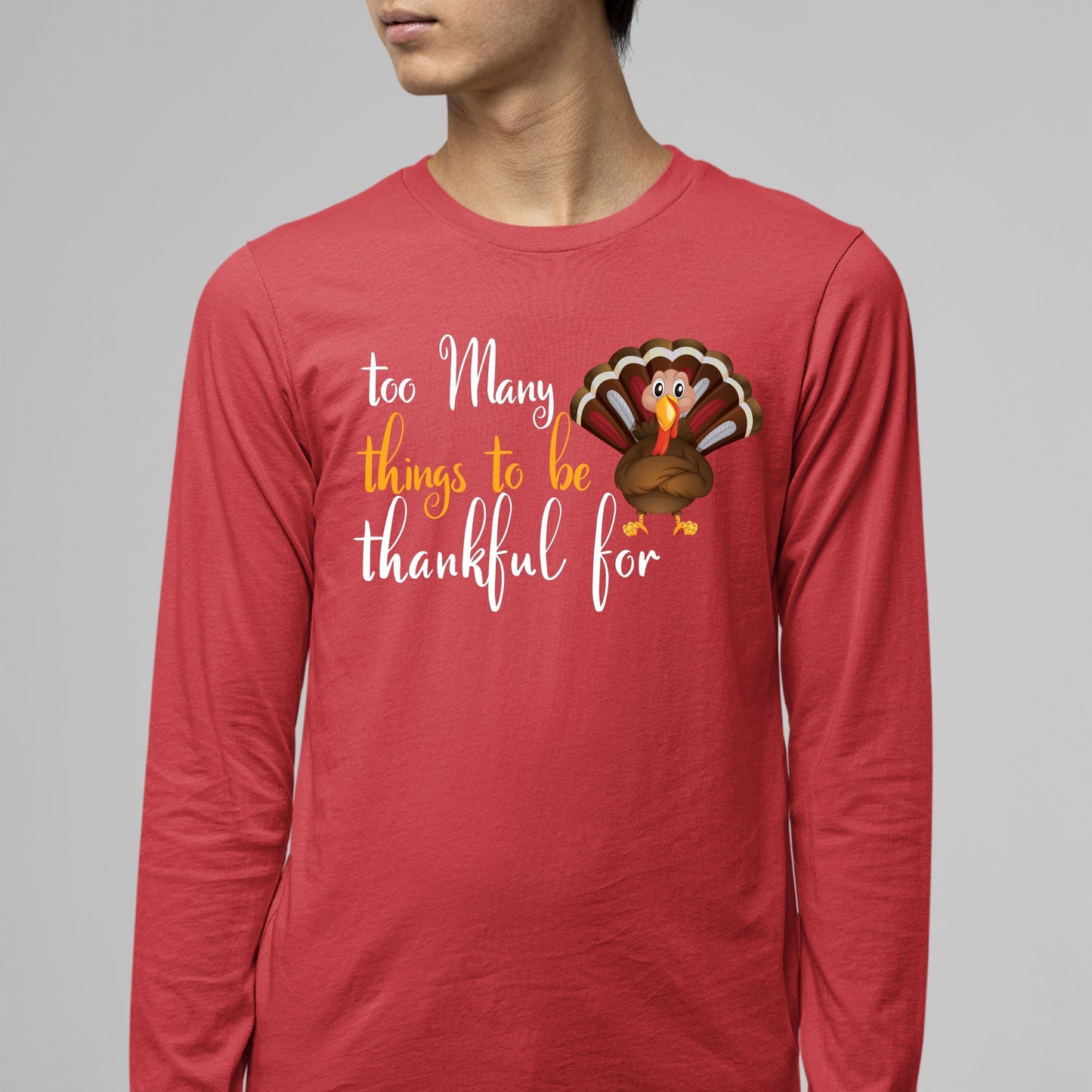Too Many Things To Be Thankful For, Thanksgiving Sweatshirt, Thanksgiving Sweater for Men, Thanksgiving Gift Ideas, Cute Thanksgiving