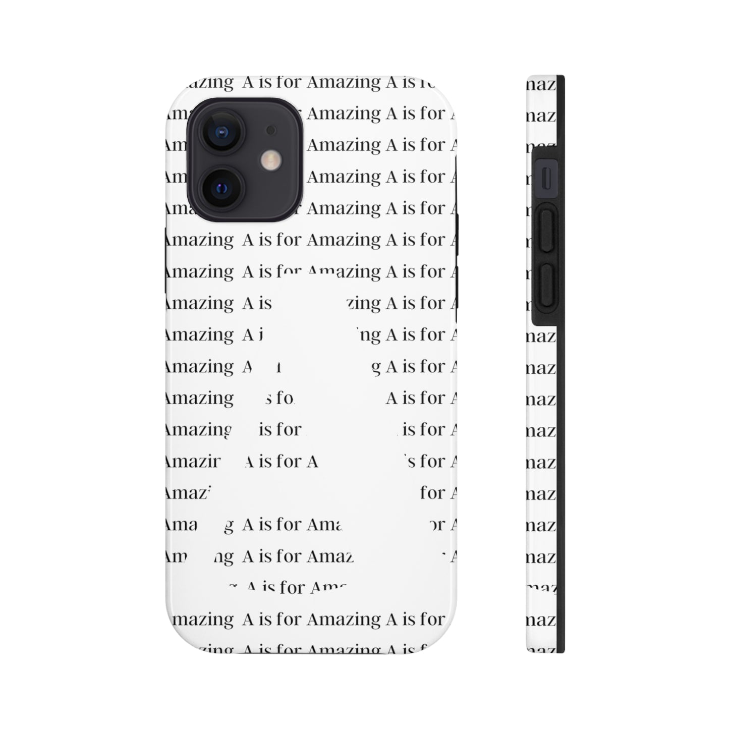 A is for Amazing Tough Phone Cases