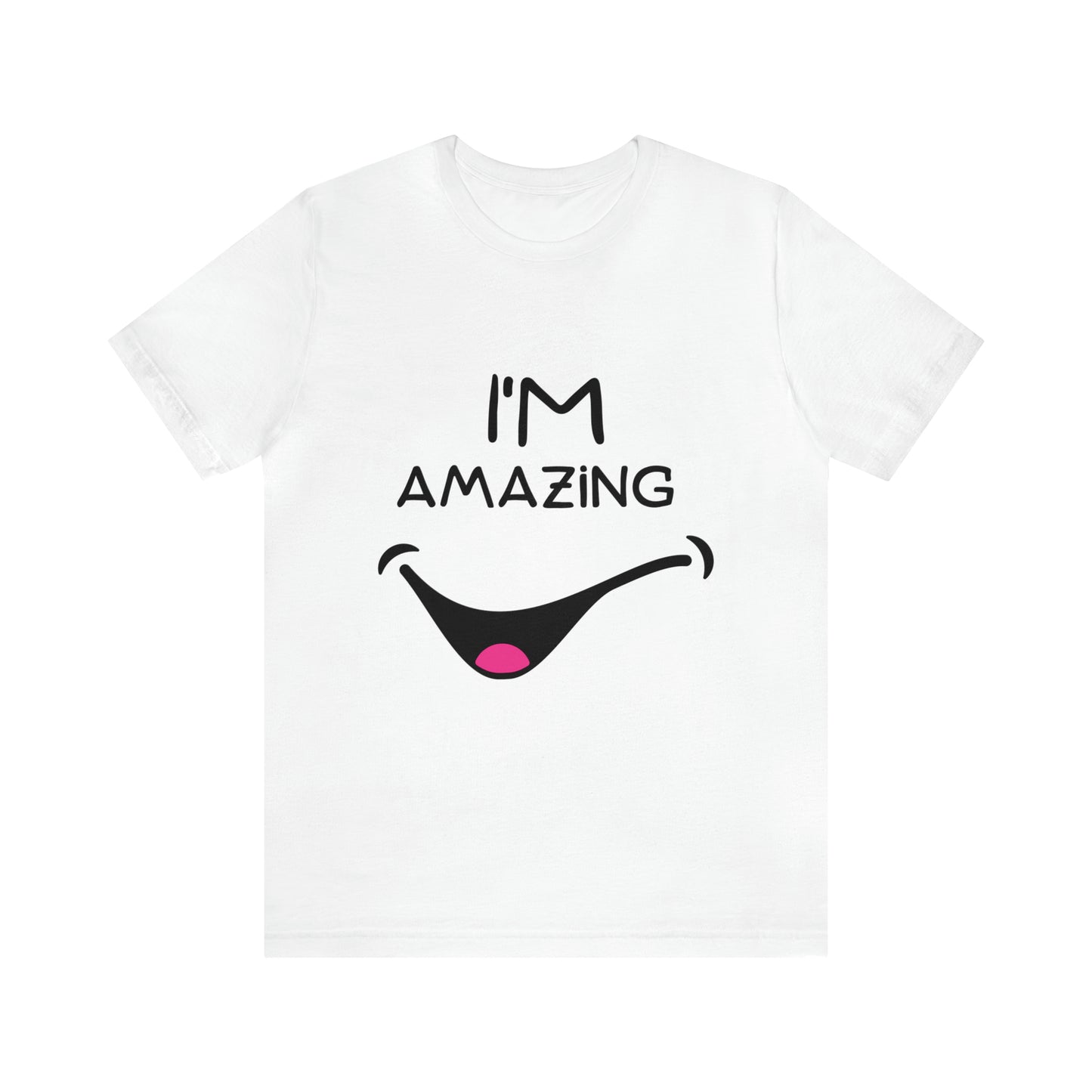 Cheeky Smile I'm Amazing | Unisex Jersey Tee