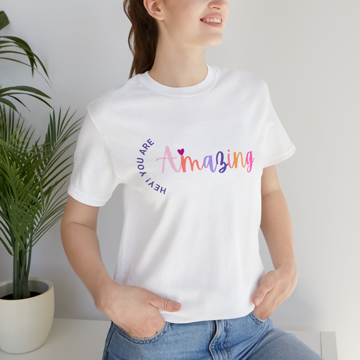 Hey You Are Amazing Unisex Jersey Short Sleeve Tee