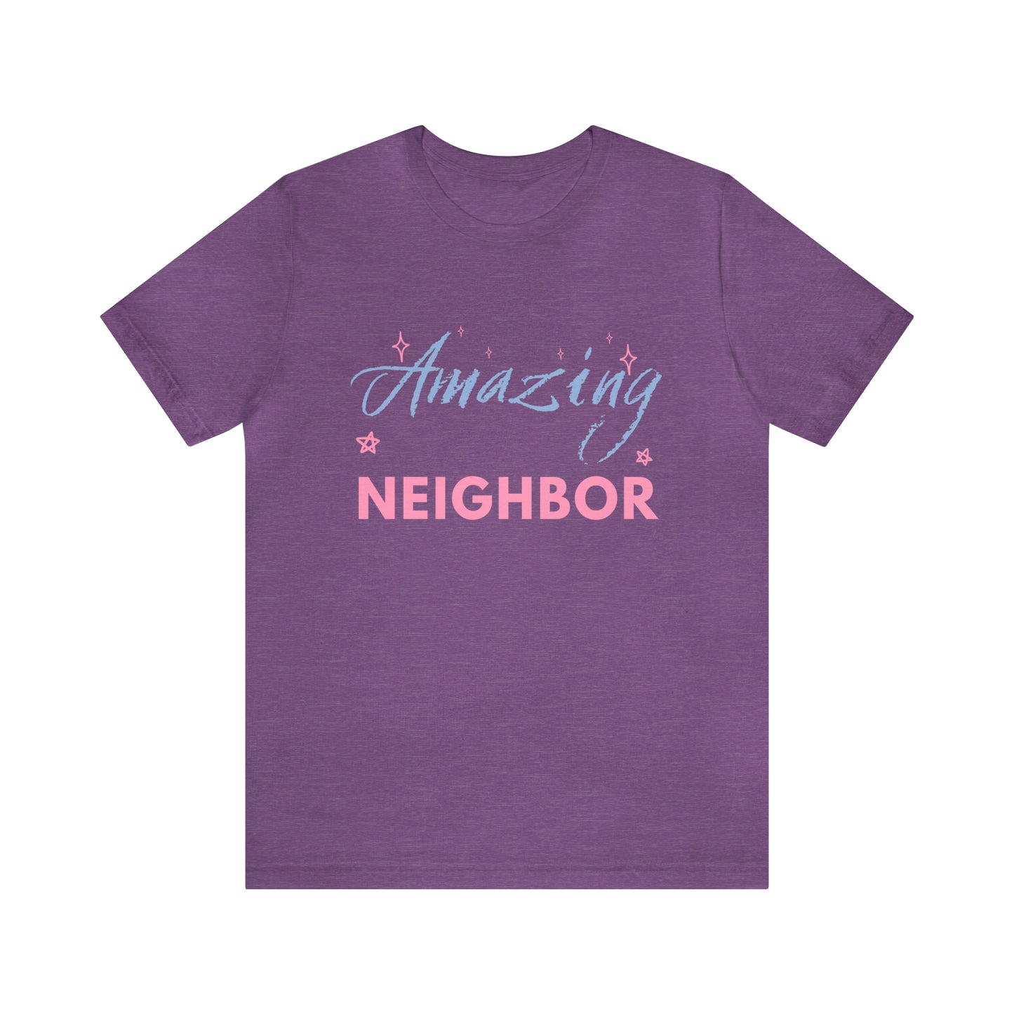 Amazing Neighbor Unisex Jersey Short Sleeve Tee