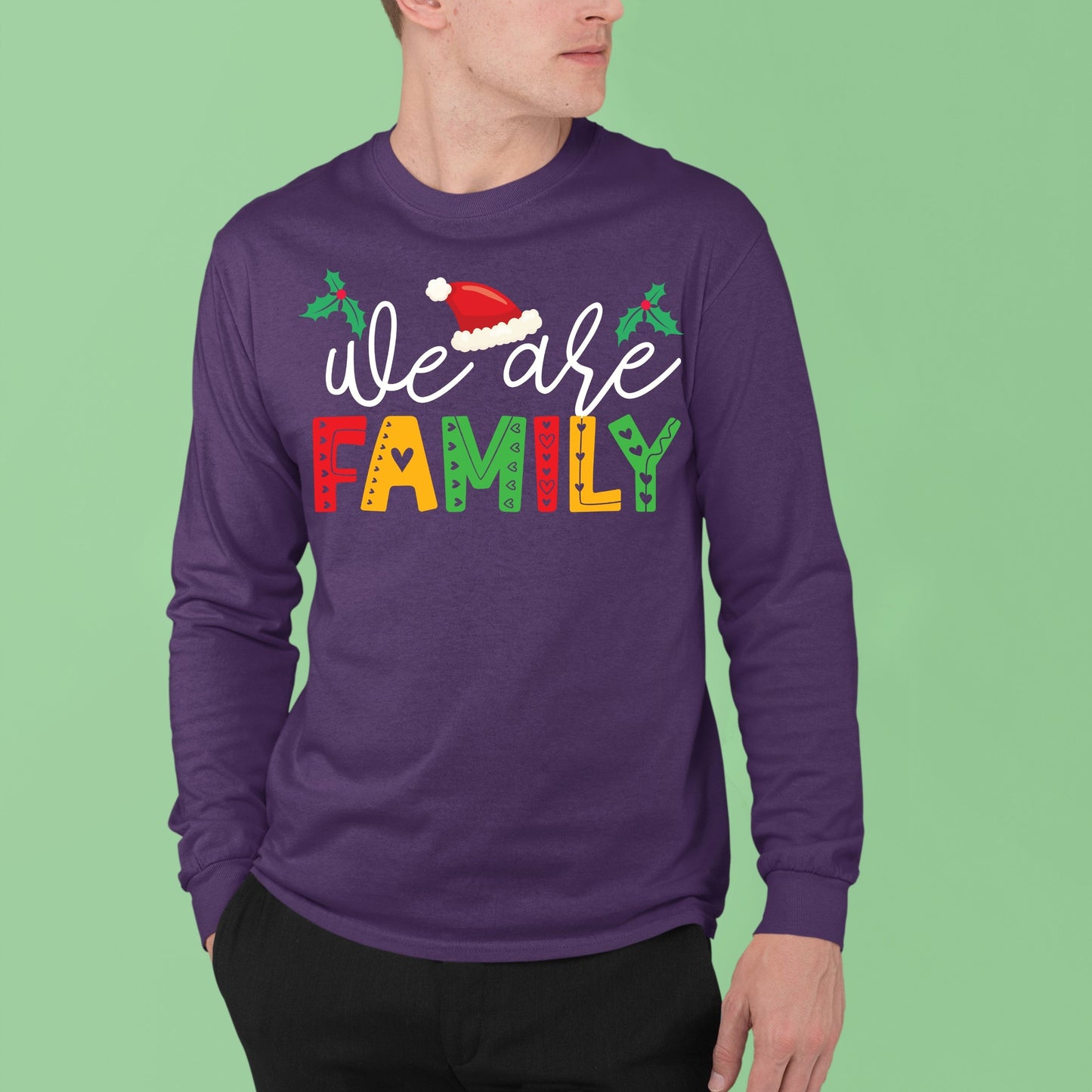 We Are Family, Christmas Long Sleeves, Christmas Sweater, Christmas Crewneck For Men, Christmas Present, Christmas Sweatshirt