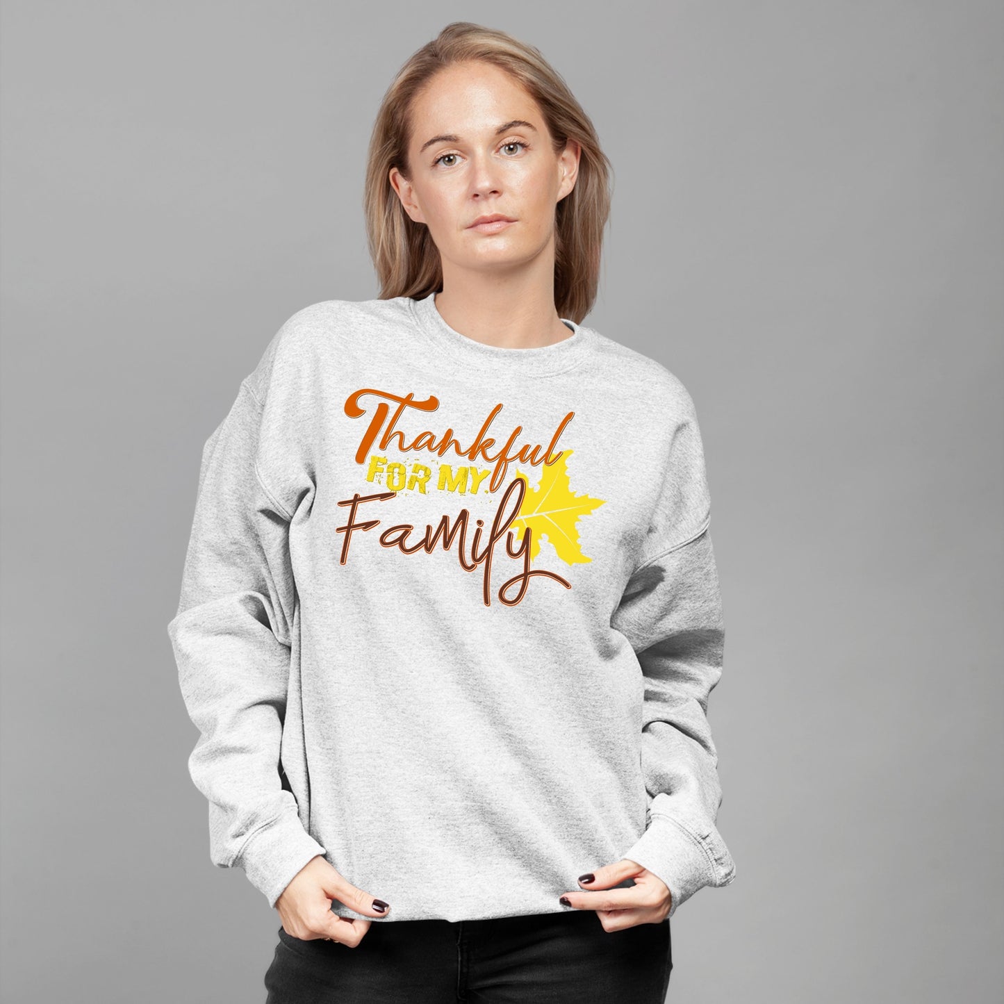 Thankful For My Family, Thanksgiving Sweatshirt, Thanksgiving Sweater for Women, Thanksgiving Gift Ideas, Cute Thanksgiving