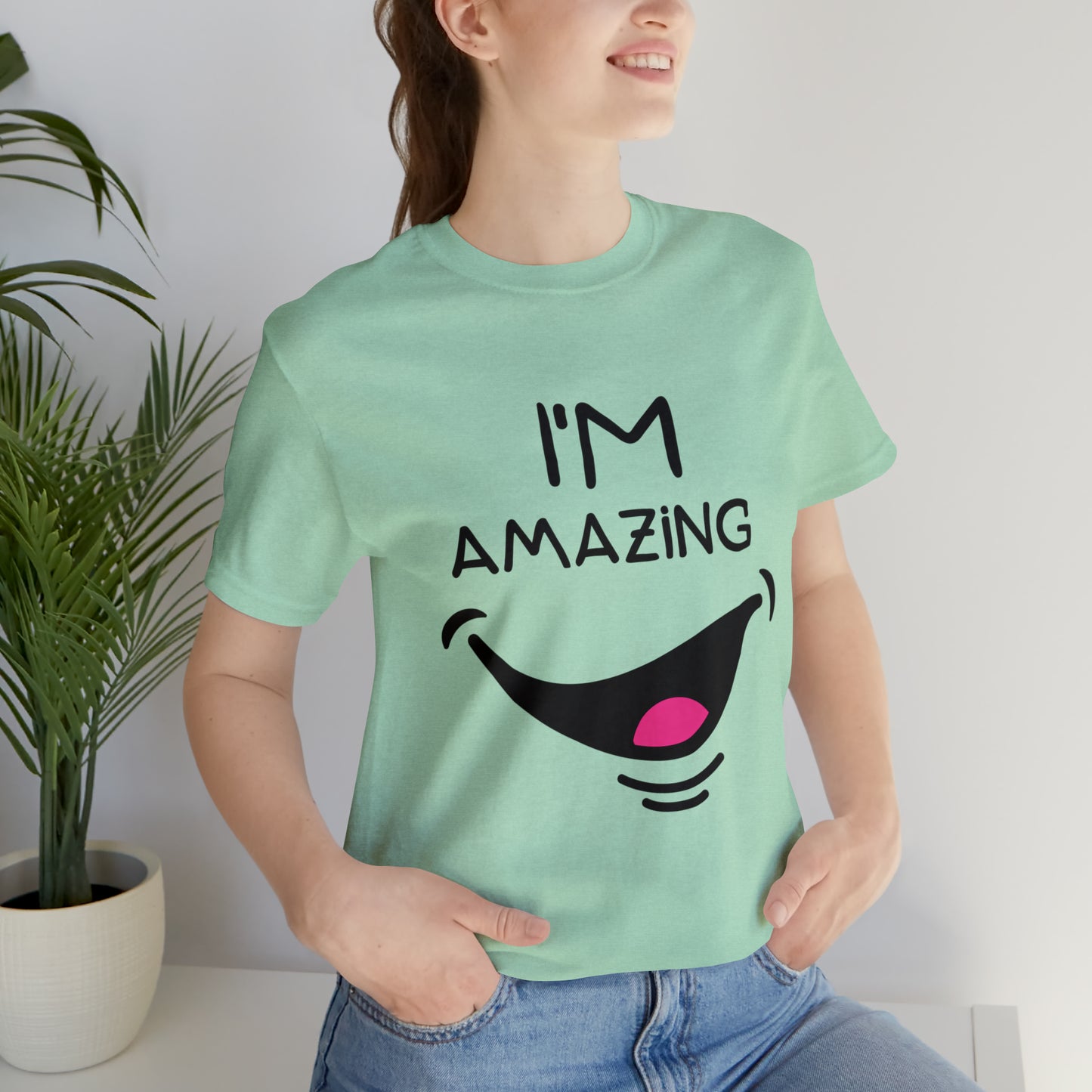 Cheeky Smile I'm Amazing | Unisex Jersey Tee