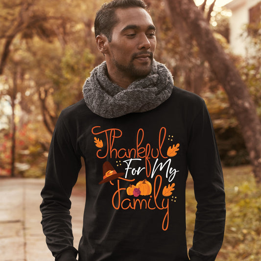 Thankful For My Family, Thanksgiving Sweatshirt, Thanksgiving Sweater for Men, Thanksgiving Gift Ideas, Cute Thanksgiving