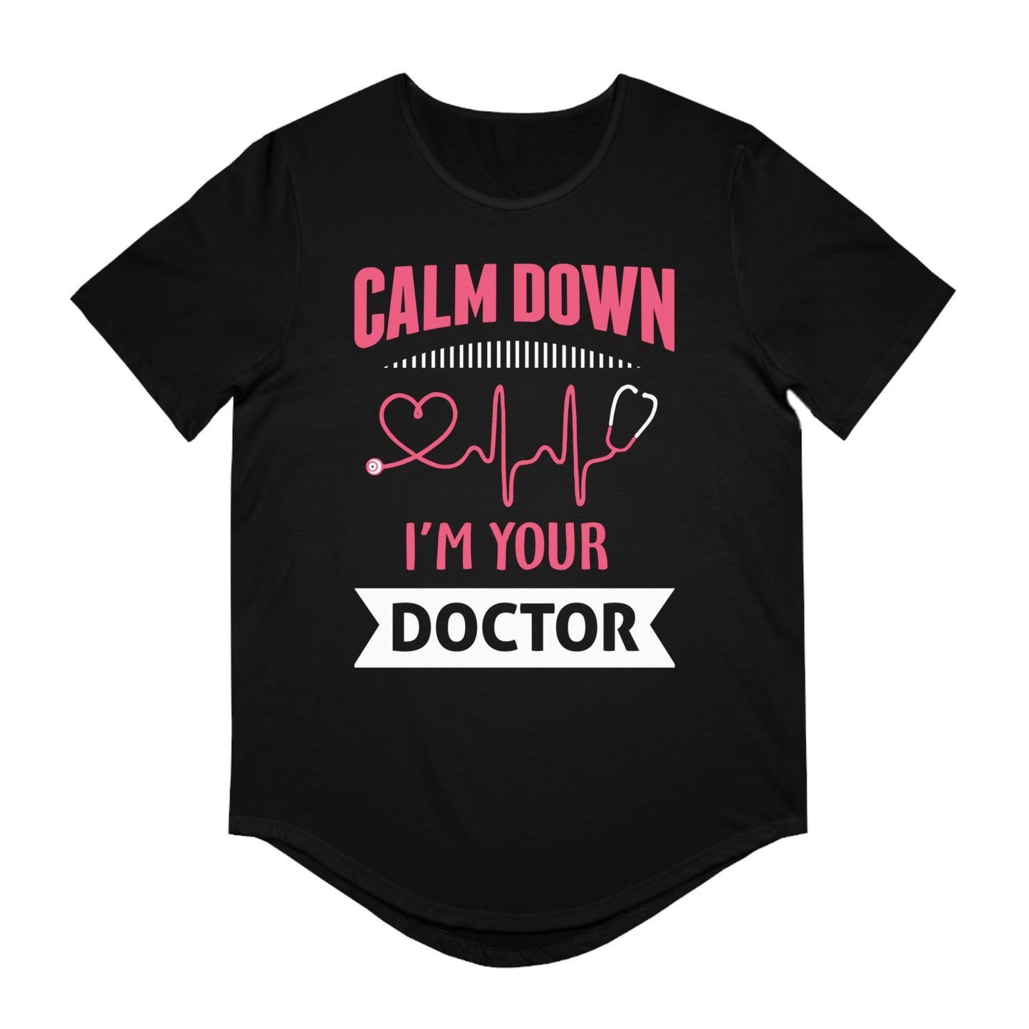 Calm Down I'm Your Doctor Men's Jersey Curved Hem Tee, Doctor shirts, Doctor gift ideas, New Doctor shirt, doctors gift, Doctor team shirt
