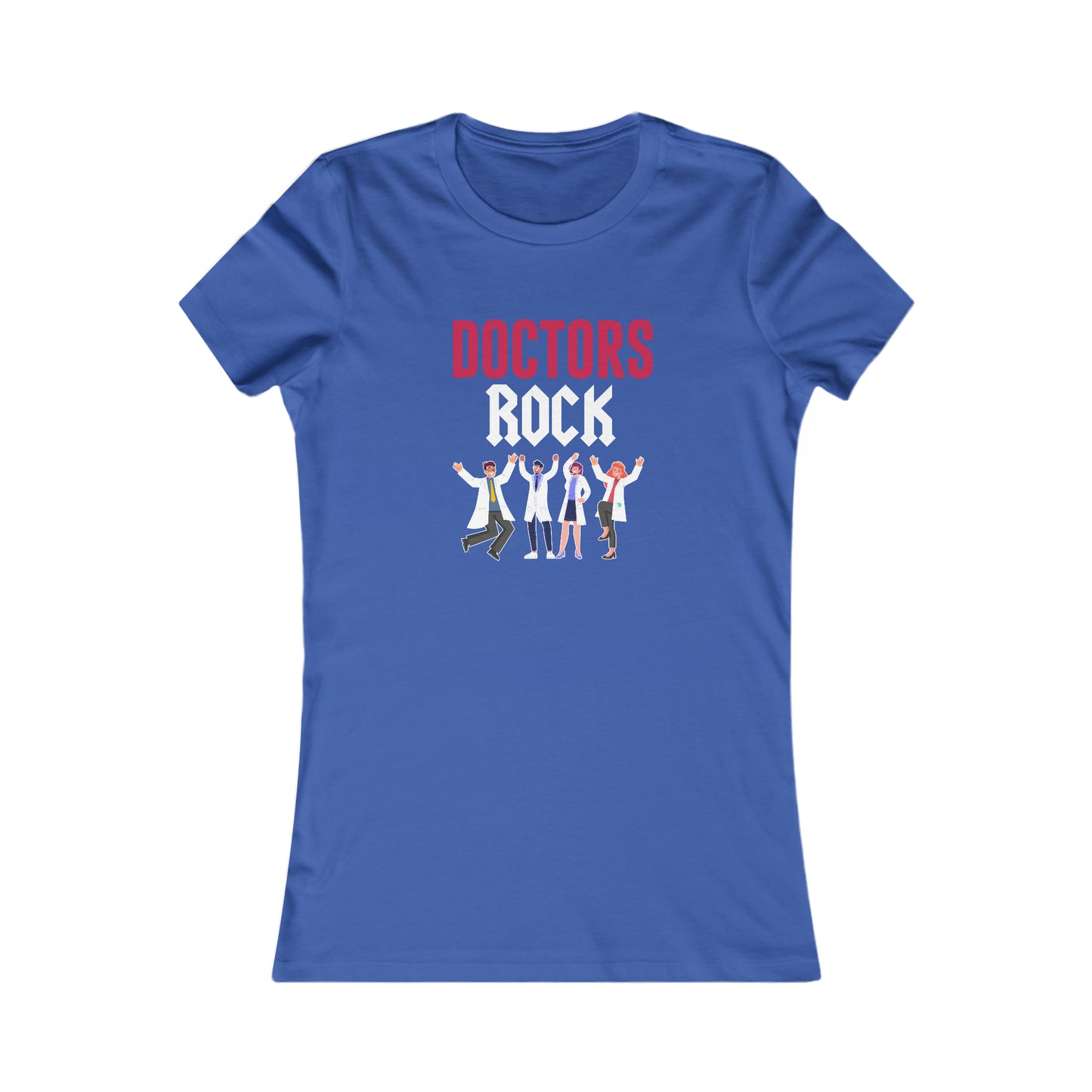 Doctors Rock Women's Favorite Tee, Doctor shirts, Doctor gift ideas, New Doctor shirt, Future doctor shirt, gift for doctors