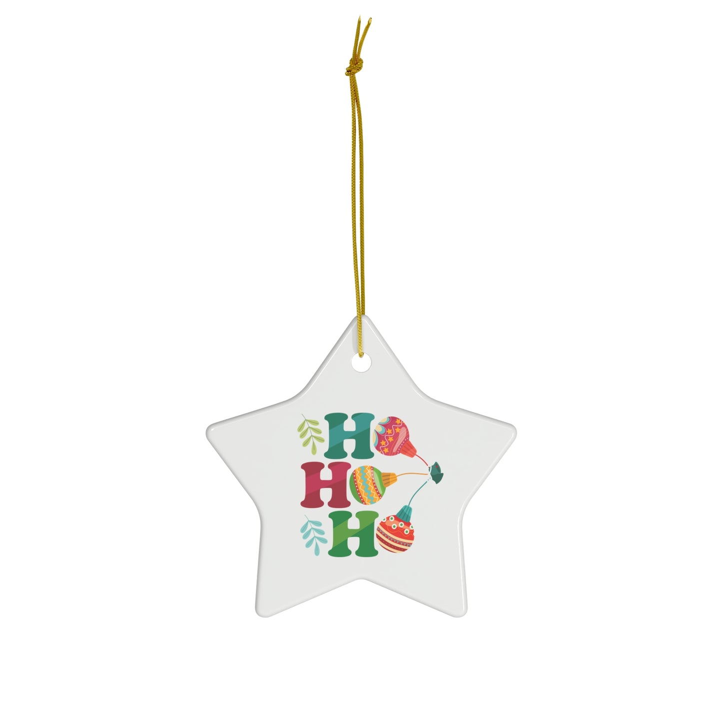 HO HO HO - Christmas Ceramic Ornament, 4 Shapes