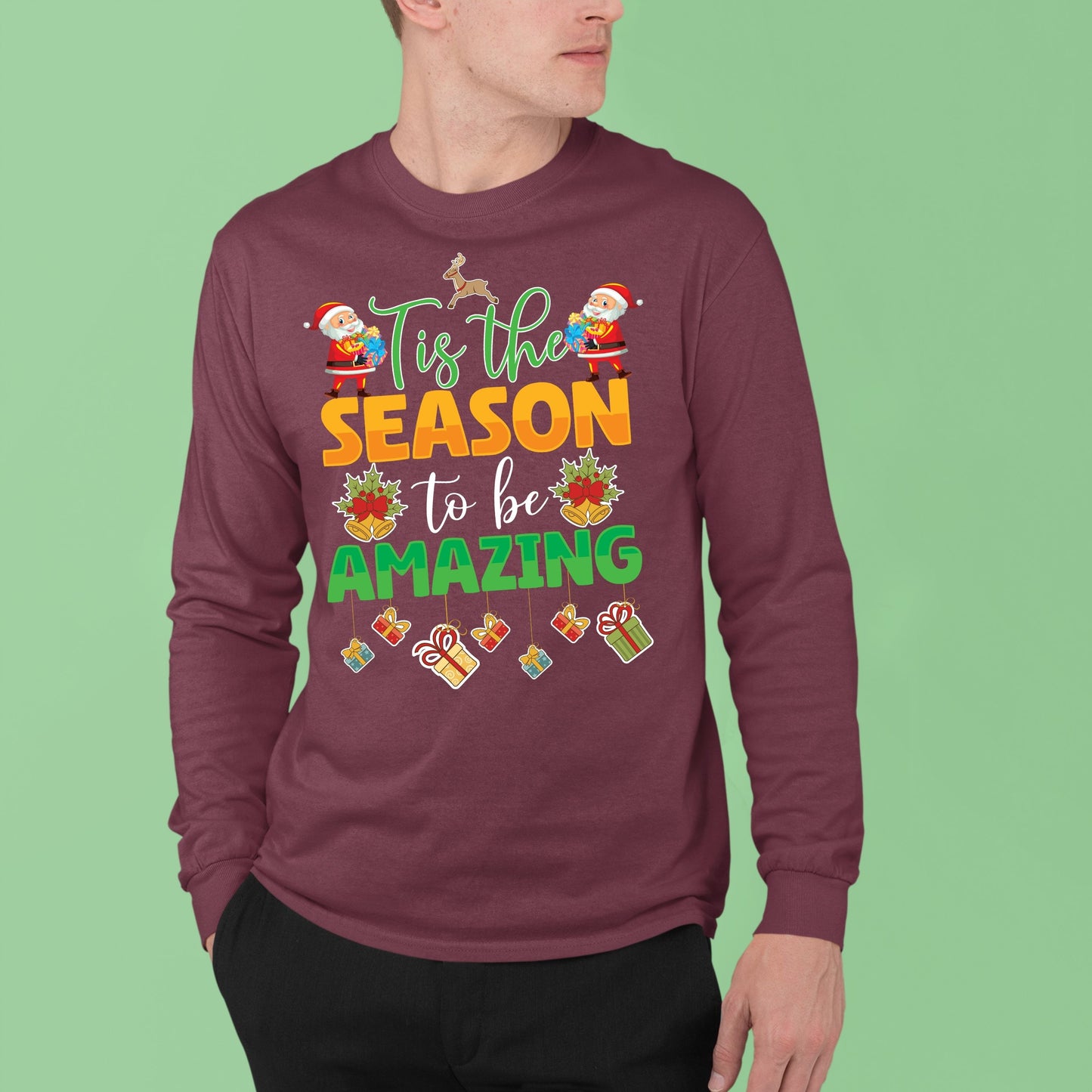 Tis the Season to Be Amazing, Christmas Long Sleeves, Christmas Crewneck For Men, Christmas Sweater, Christmas Sweatshirt, Christmas Present