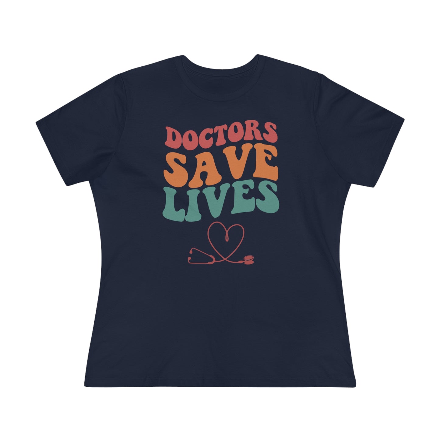Doctors Save Lives Women's Premium Tee, Doctor shirts, Doctor gift ideas, Future Doctor Shirt, doctors gift, women shirt with doctor design