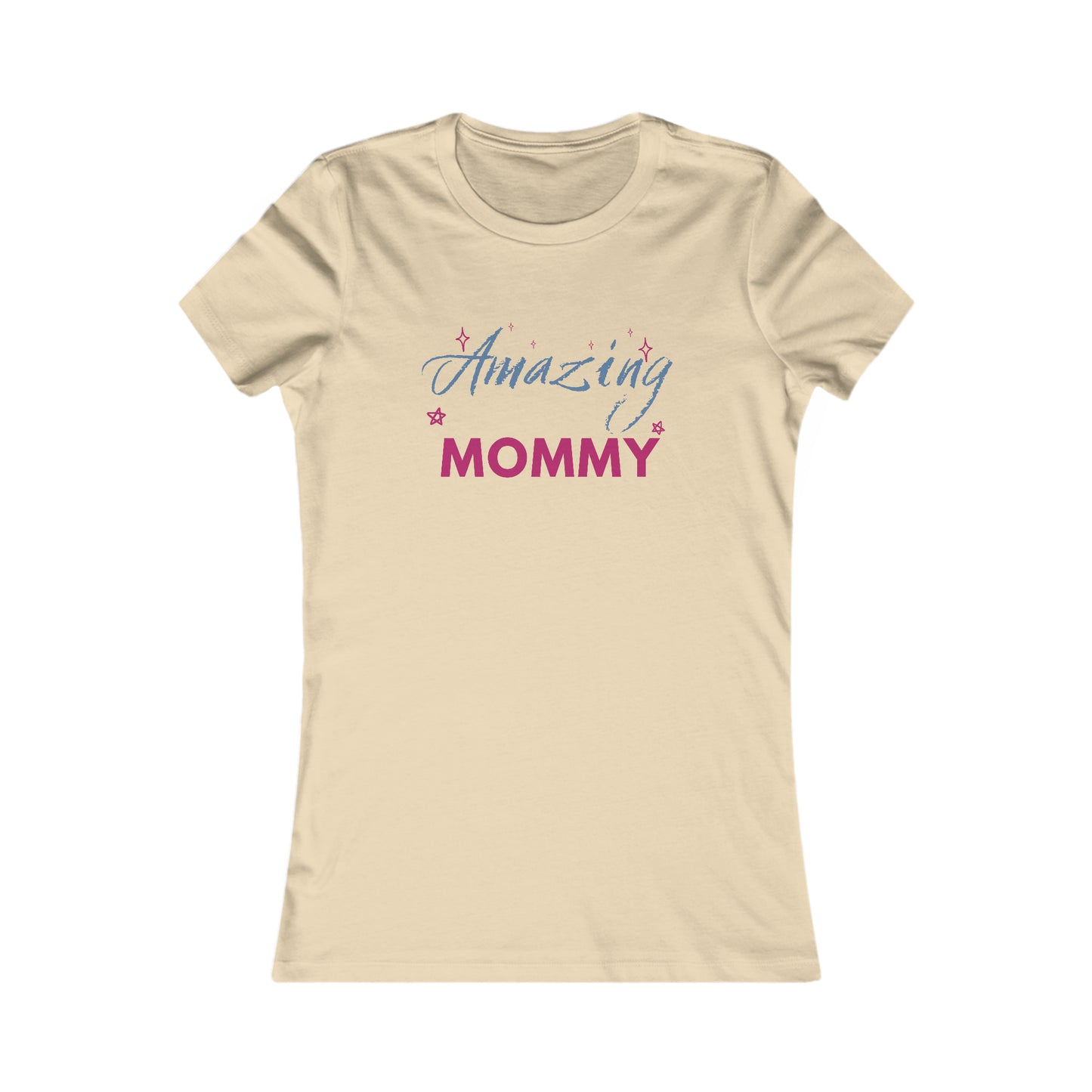 Amazing Mommy Women's Favorite Tee