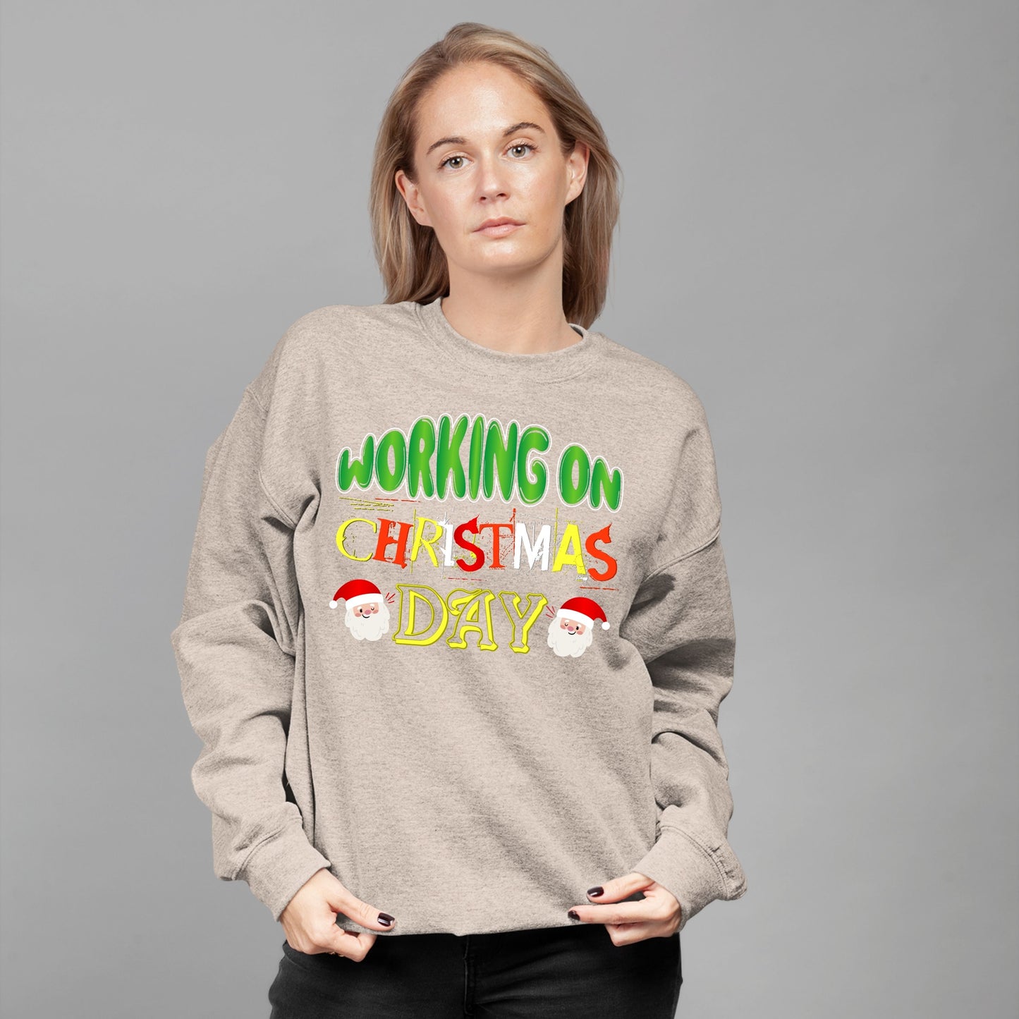 Working on Chirstmas day , Christmas Crewneck For Women, Christmas Sweatshirt, Christmas Long Sleeves, Christmas Sweater, Christmas Present