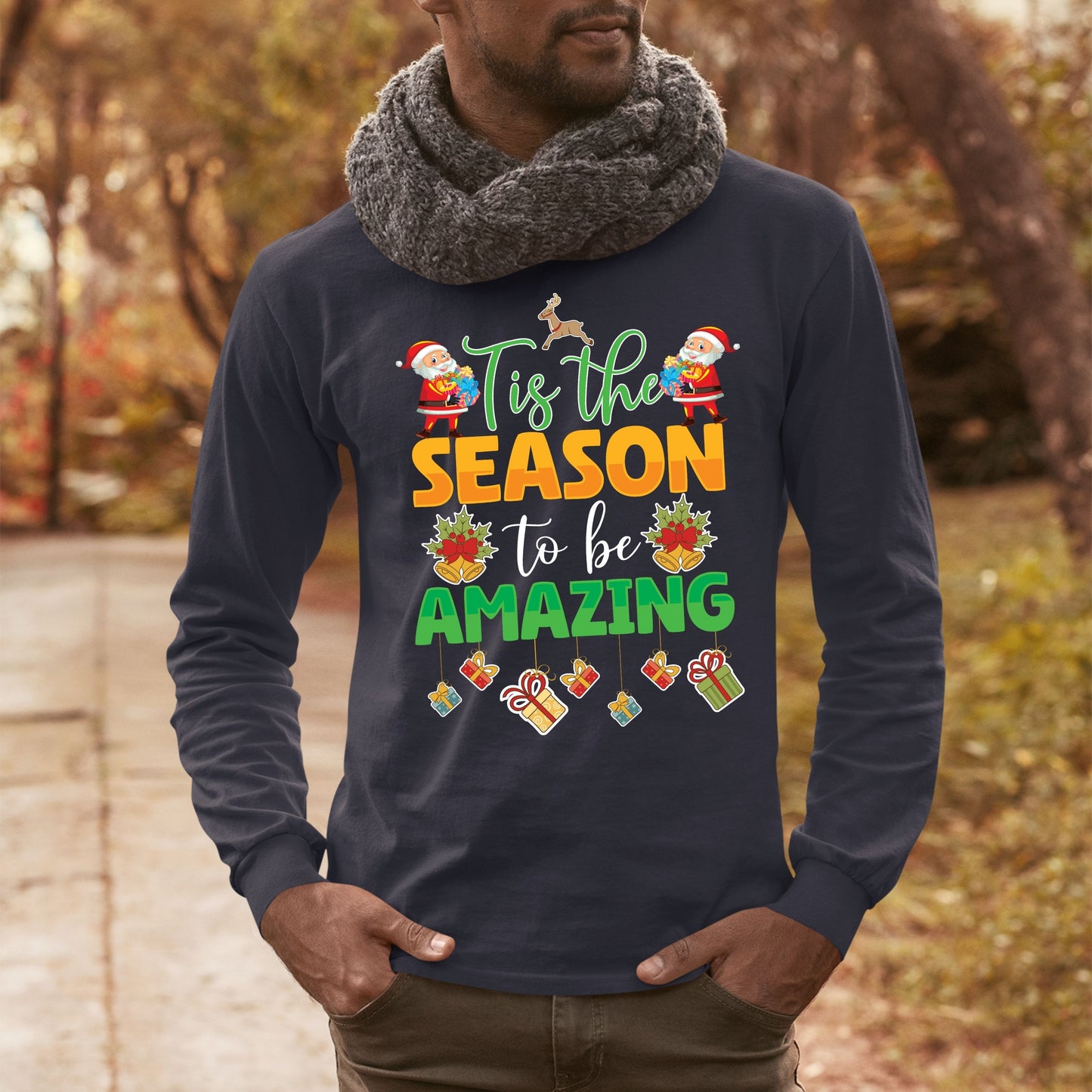 Tis the Season to Be Amazing, Christmas Long Sleeves, Christmas Crewneck For Men, Christmas Sweater, Christmas Sweatshirt, Christmas Present