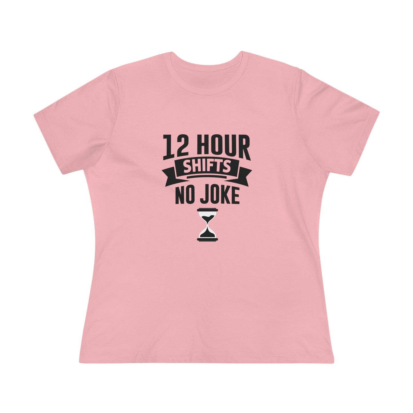 12 Hour Shifts No Joke Women's Premium Tee, Doctor shirts, Doctor gift ideas, New Doctor shirt, doctors gift, women shirt with doctor design