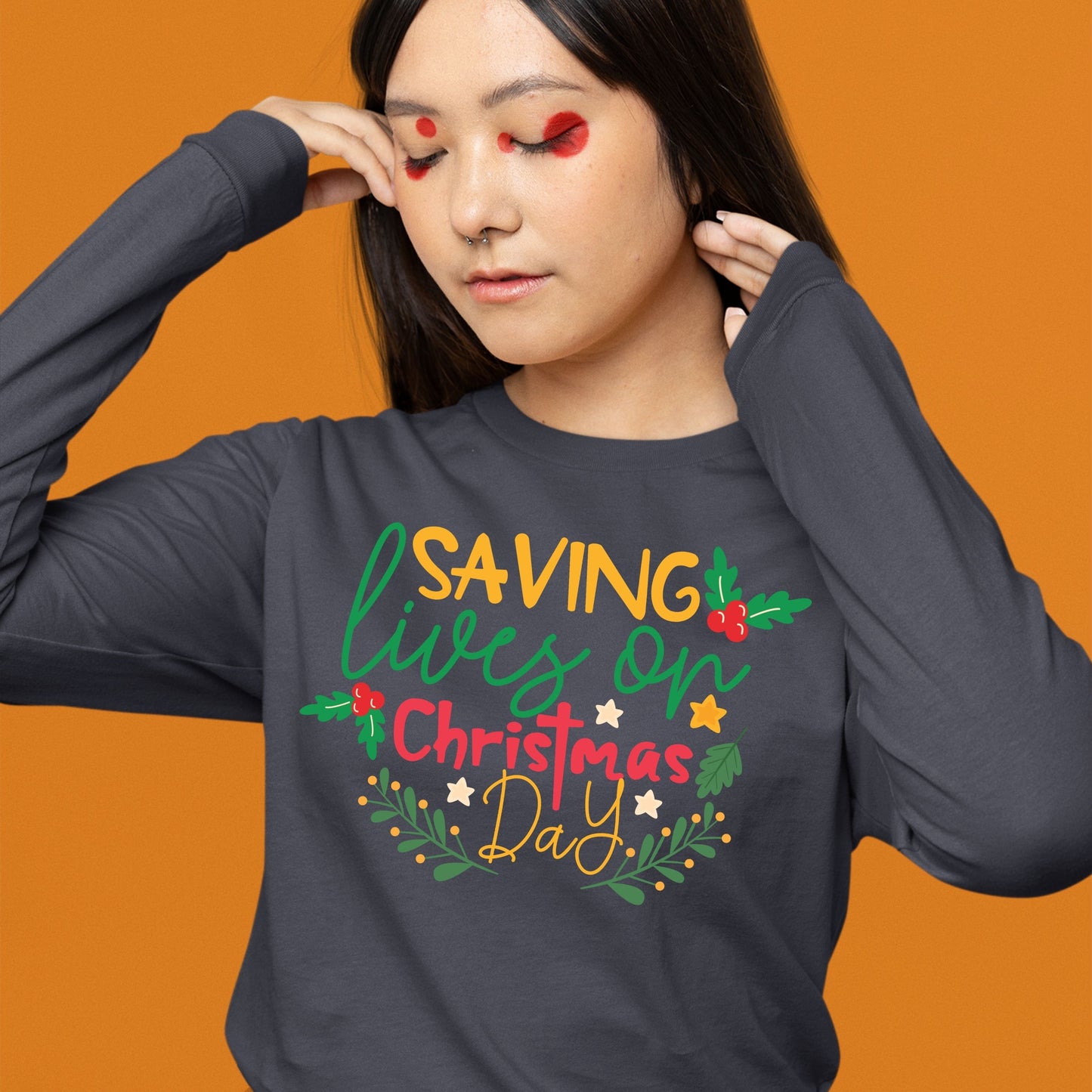 Saving Lives on Christmas Day, Christmas Shirt, Nursing Sweatshirt, Christmas School TShirt, Nursing, 2022 Christmas, Nurse Gift for Woman