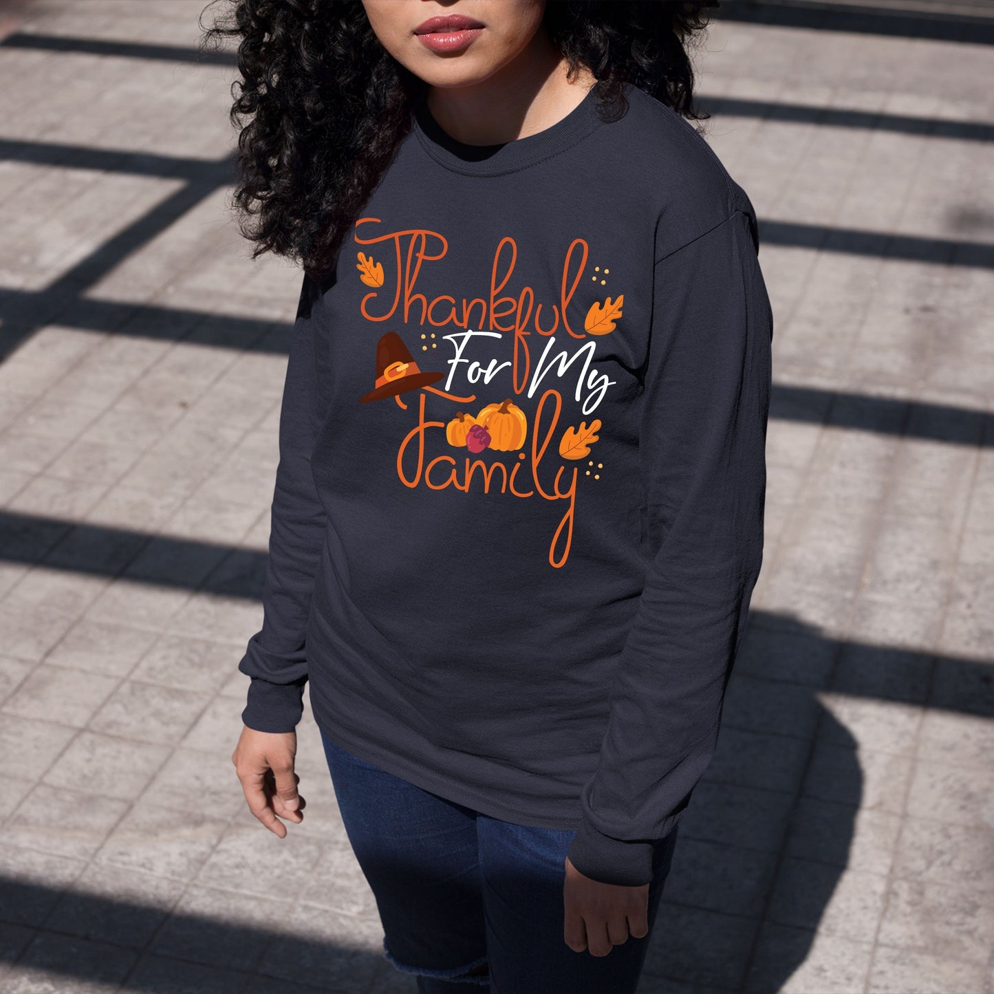 Thankful For My Family , Thanksgiving Sweatshirt, Thanksgiving Sweater for Women, Thanksgiving Gift Ideas, Cute Thanksgiving