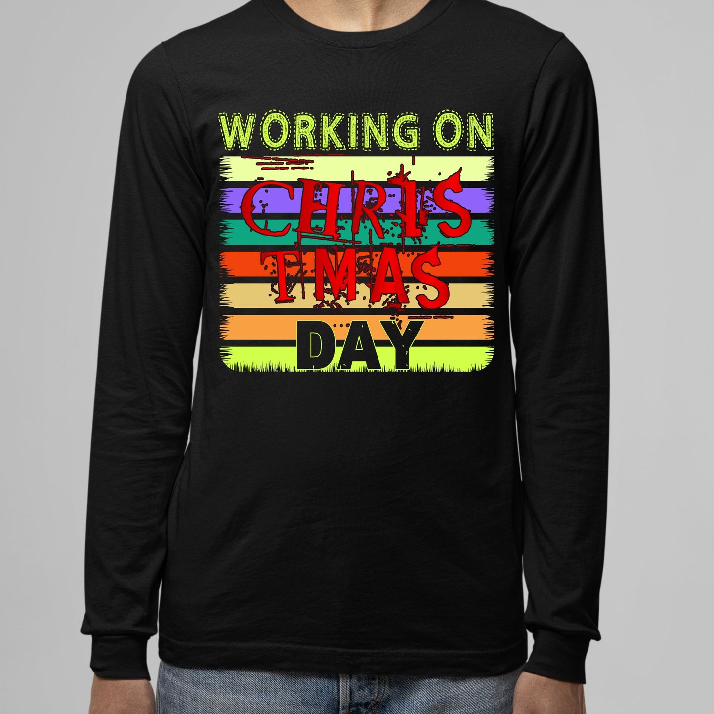 Working on Chirstmas day , Christmas Long Sleeves, Christmas Crewneck For Men, Christmas Sweatshirt, Christmas Present, Christmas Sweater