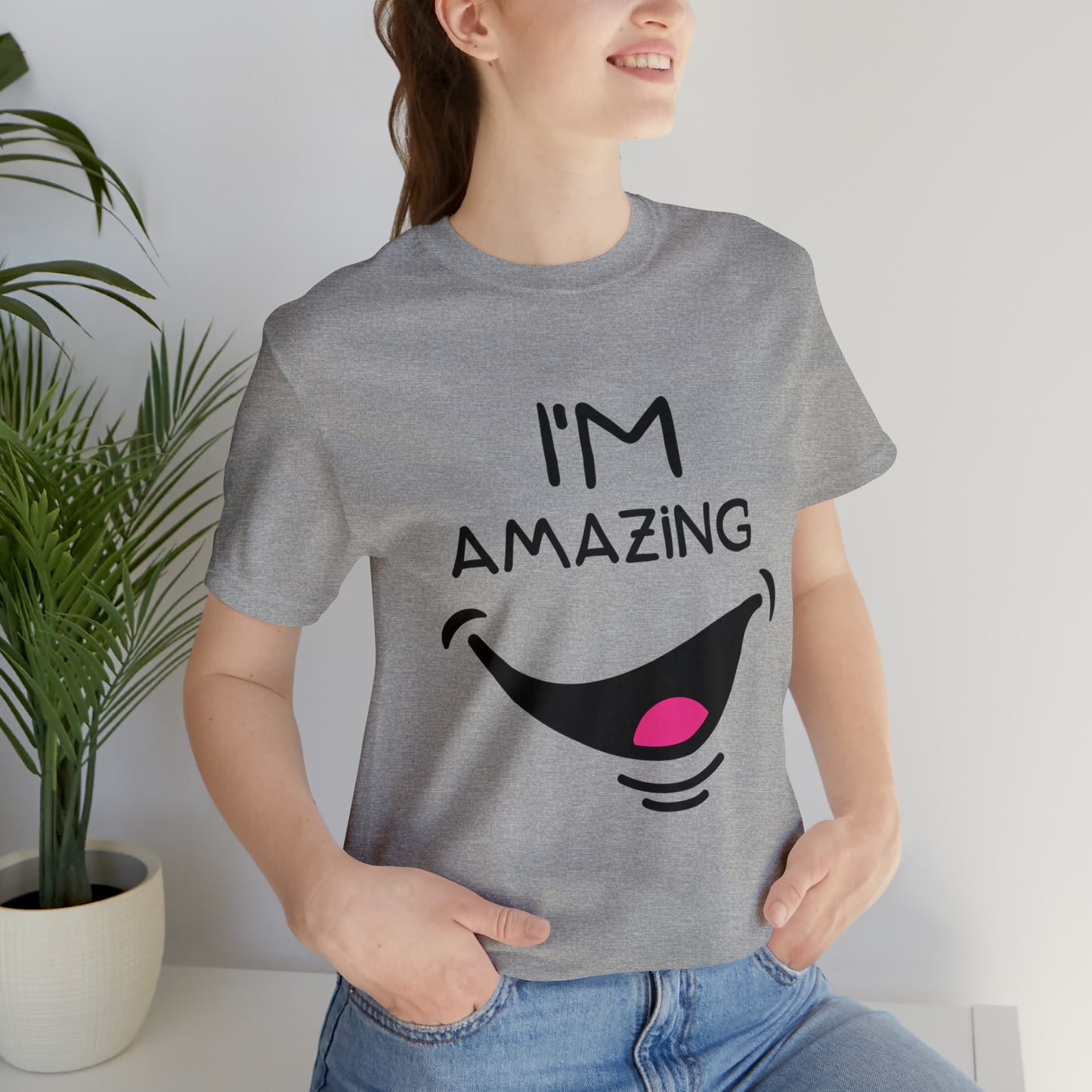 Cheeky Smile I'm Amazing | Unisex Jersey Tee