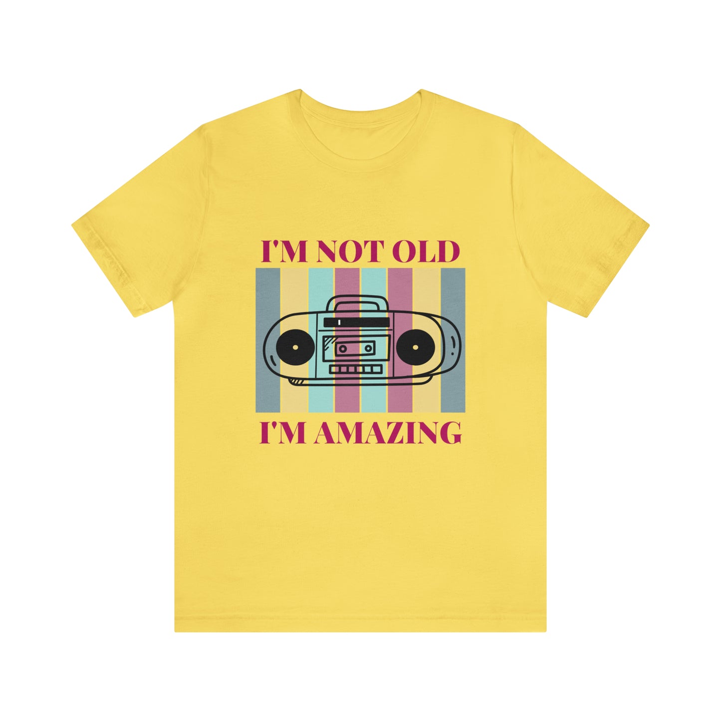 Cassette Player I'm Not Old I'm Amazing | Unisex Jersey Tee