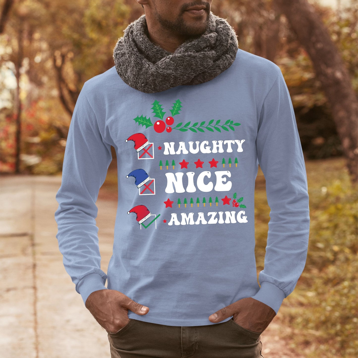 Naughty Nice Amazing, Men Long Sleeves, Christmas Clothing, Christmas Sweatshirts, Christmas Shirts, Christmas Decor, Christmas