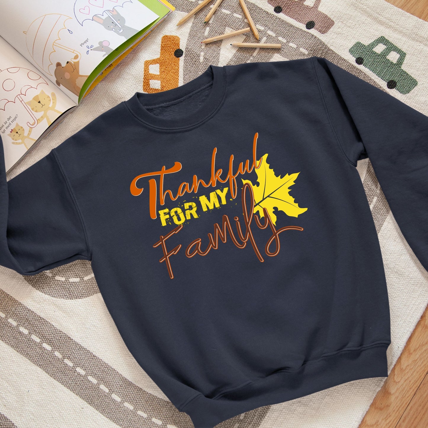 Thankful For My Family, Thanksgiving Sweatshirt, Thanksgiving Sweater for kids, Thanksgiving Gift Ideas, Cute Thanksgiving