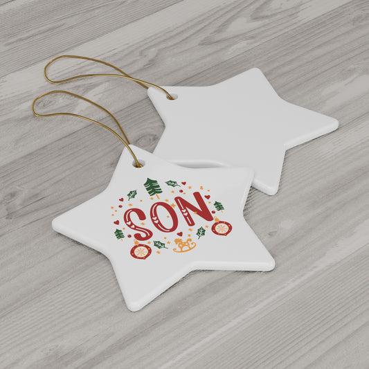 SON - Christmas Ceramic Ornament, Christmas Gifts, Christmas Party, 4 Shapes