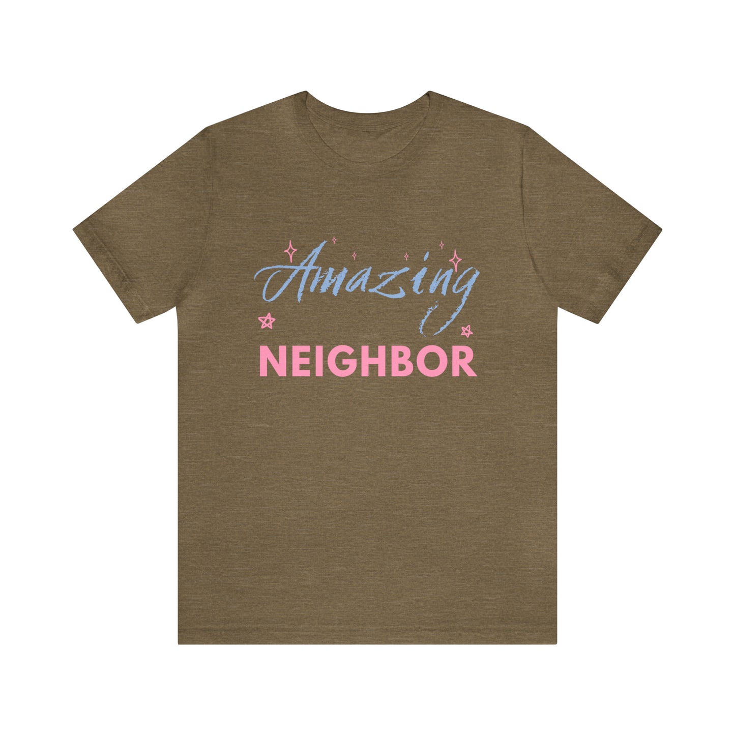 Amazing Neighbor Unisex Jersey Short Sleeve Tee