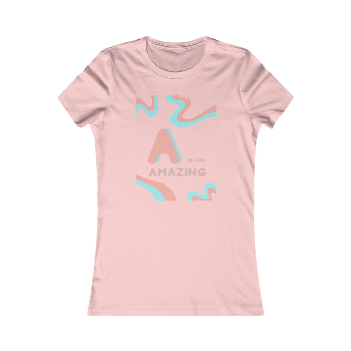 A is for Amazing Women's Favorite Tee