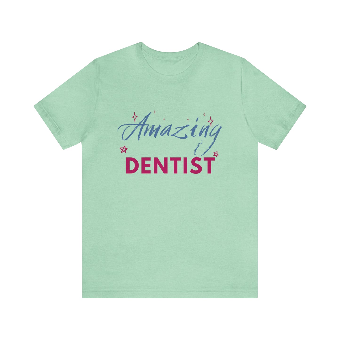 Amazing Dentist Unisex Jersey Short Sleeve Tee