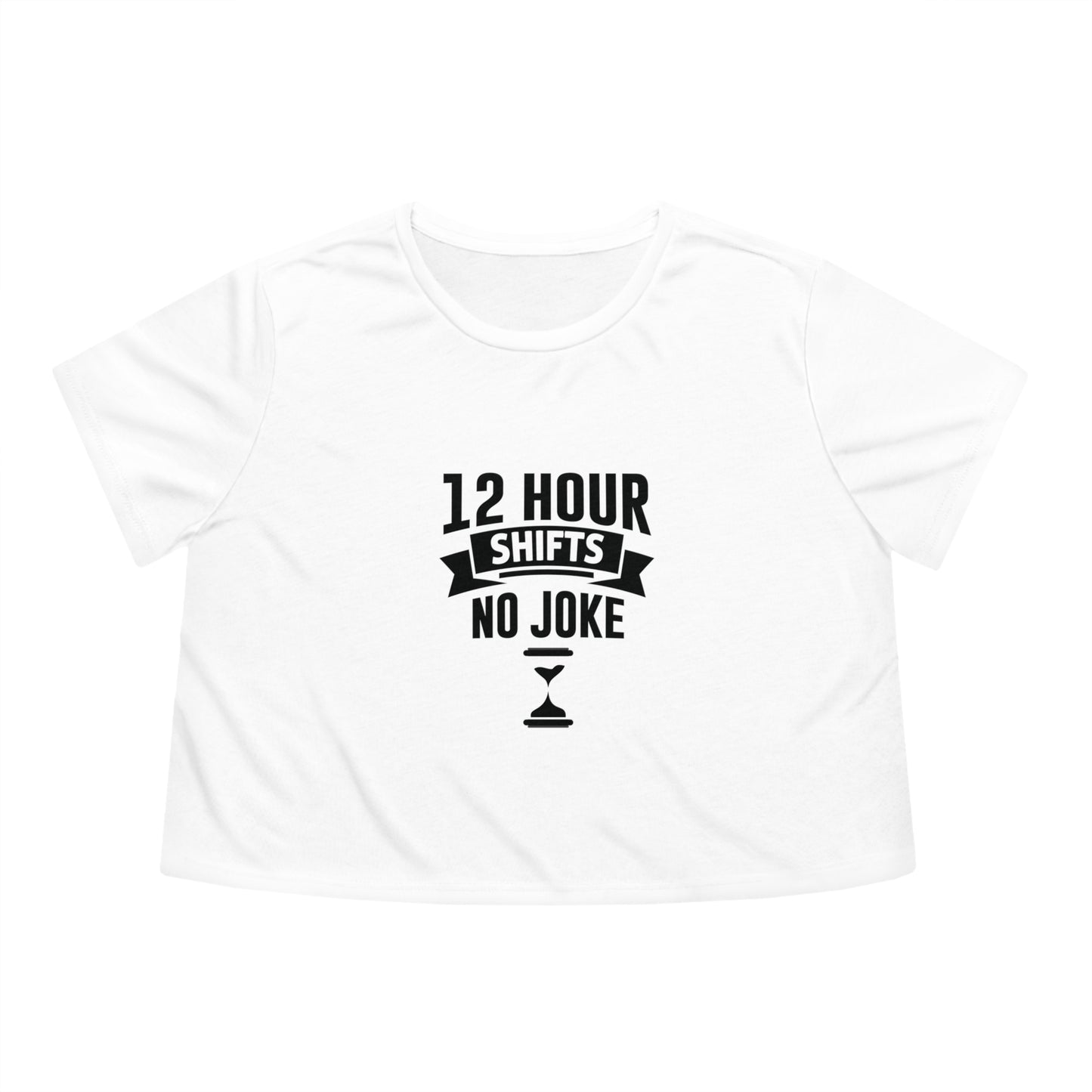 12 Hour Shifts No Joke Women's Flowy Cropped Tee, Doctor shirts, Doctor gift ideas, New Doctor shirt, gift for doctors, Doctor team shirt