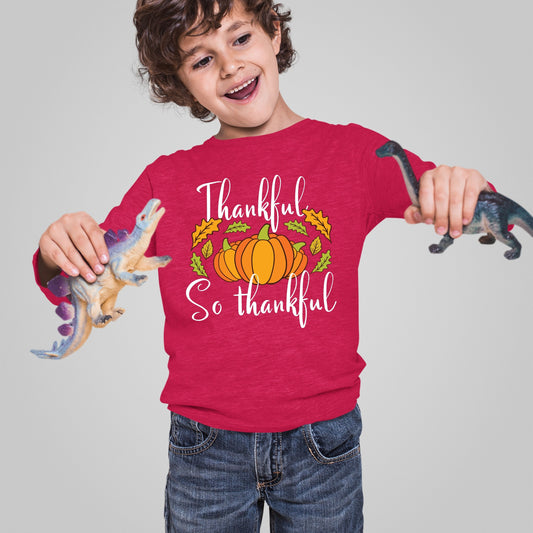 Thankful So Thankful, Thanksgiving Sweatshirt, Thanksgiving Sweater for kids, Thanksgiving Gift Ideas, Cute Thanksgiving