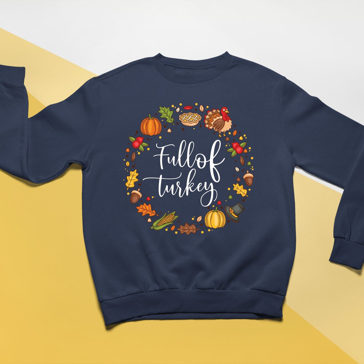 Full Of Turkey, Thanksgiving Sweatshirt, Thanksgiving Sweater for kids, Thanksgiving Gift Ideas, Cute Thanksgiving
