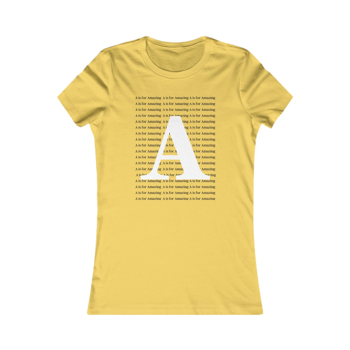 A is for Amazing Women's Favorite Tee