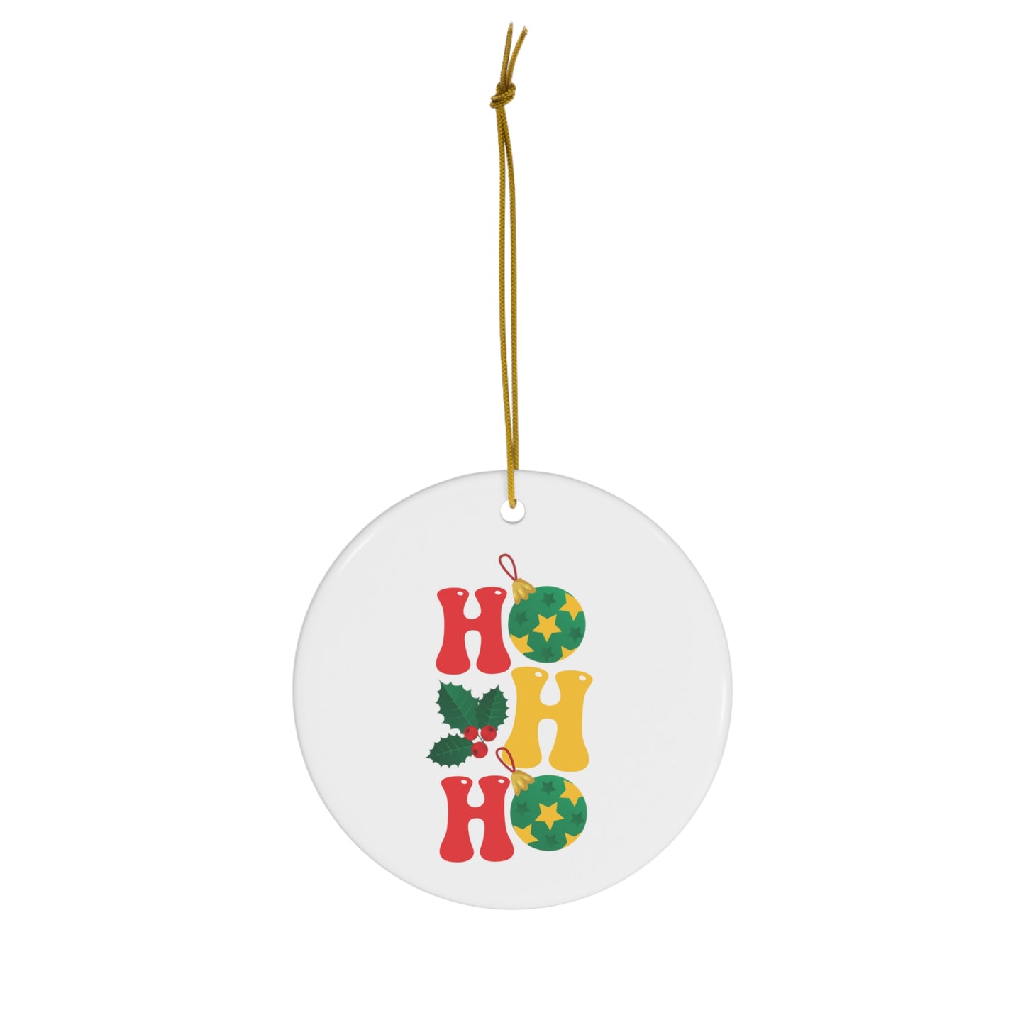 HO HO HO - Christmas Ceramic Ornament, 4 Shapes