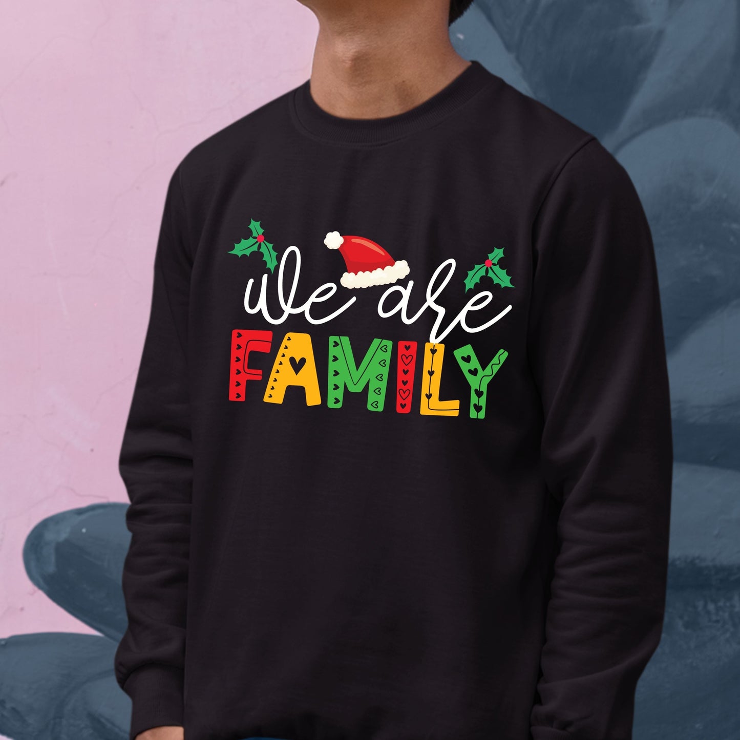 We Are Family, Christmas Long Sleeves, Christmas Sweater, Christmas Crewneck For Youth, Christmas Present, Christmas Sweatshirt