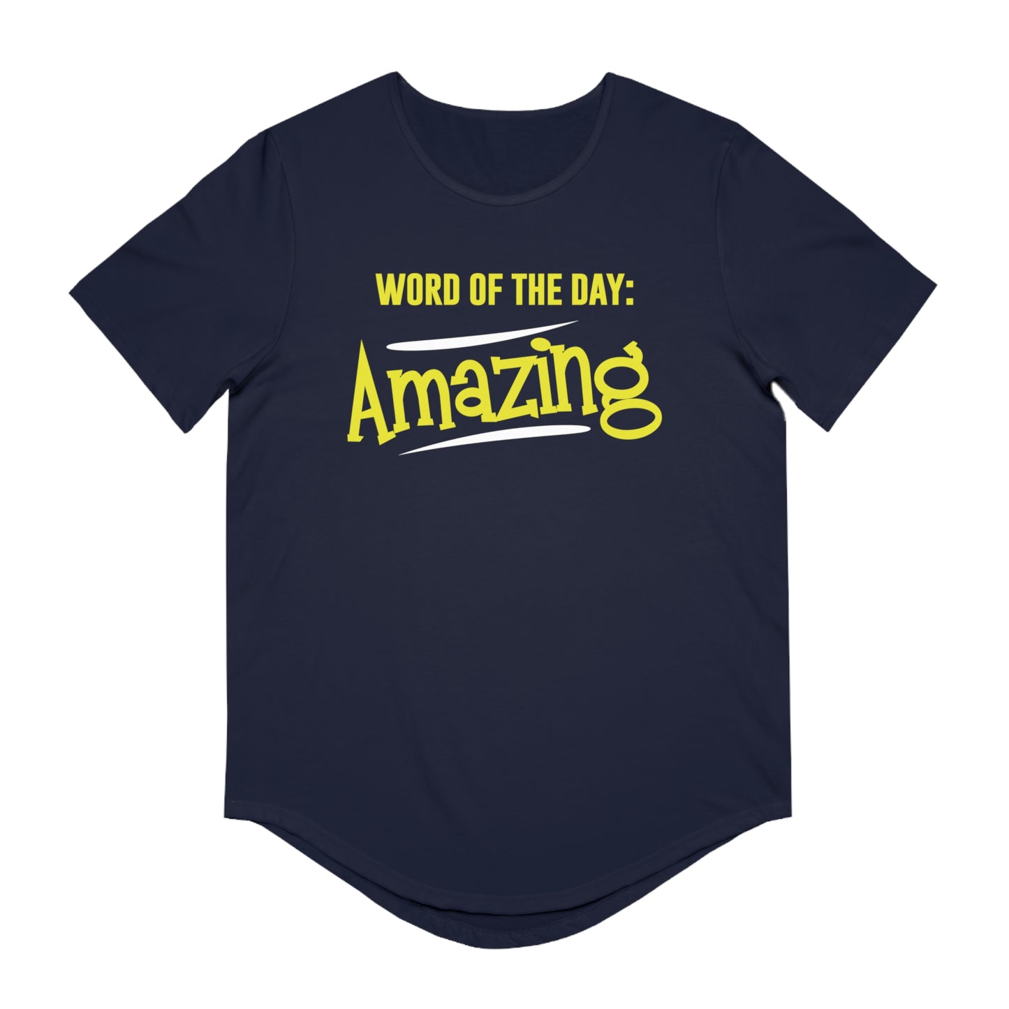 Word Of The Day Amazing Men's Jersey Curved Hem Tee, Amazing shirts, Inspirational shirts, Motivational Shirts, Positive shirts, Trendy tees