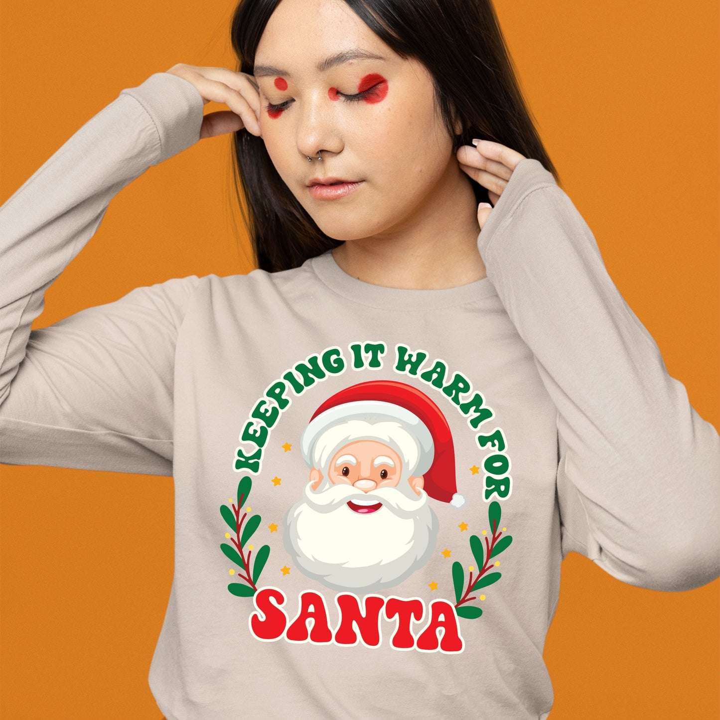 Keeping It Warm for Santa, Christmas Long Sleeves, Christmas Crewneck For Women, Christmas Sweater, Christmas Sweatshirt, Christmas Present