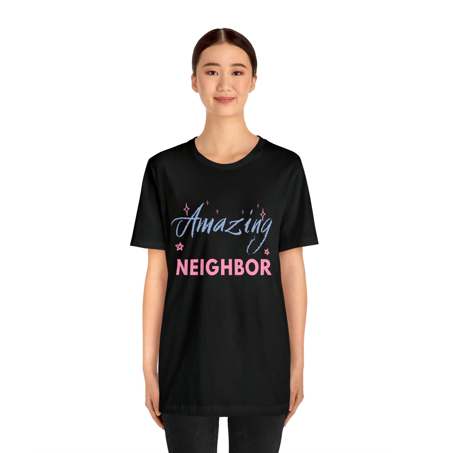 Amazing Neighbor Unisex Jersey Short Sleeve Tee