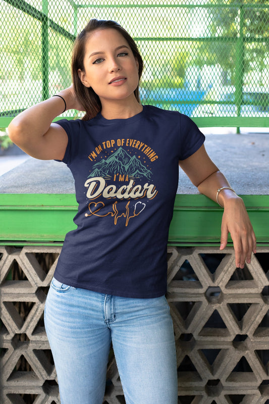 I'm on Top of Everything Women's Favorite Tee, Doctor shirts, Doctor gift ideas, New Doctor shirt, Future doctor shirt, gift for doctors