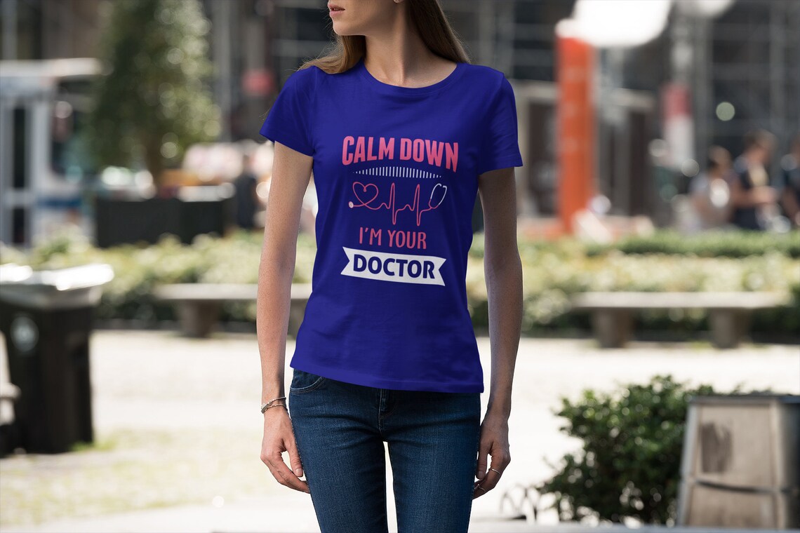 Calm Down I'm Your Doctor Women's Premium Tee, Doctor shirts, Doctor gift ideas, gift for doctors, women shirt with doctor design