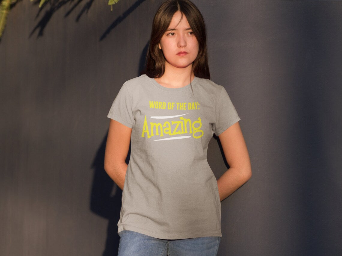 Word Of The Day Amazing Women's Premium Tee, Amazing shirts, Inspirational shirts, Motivational Shirts, Positive shirts, Trendy tees