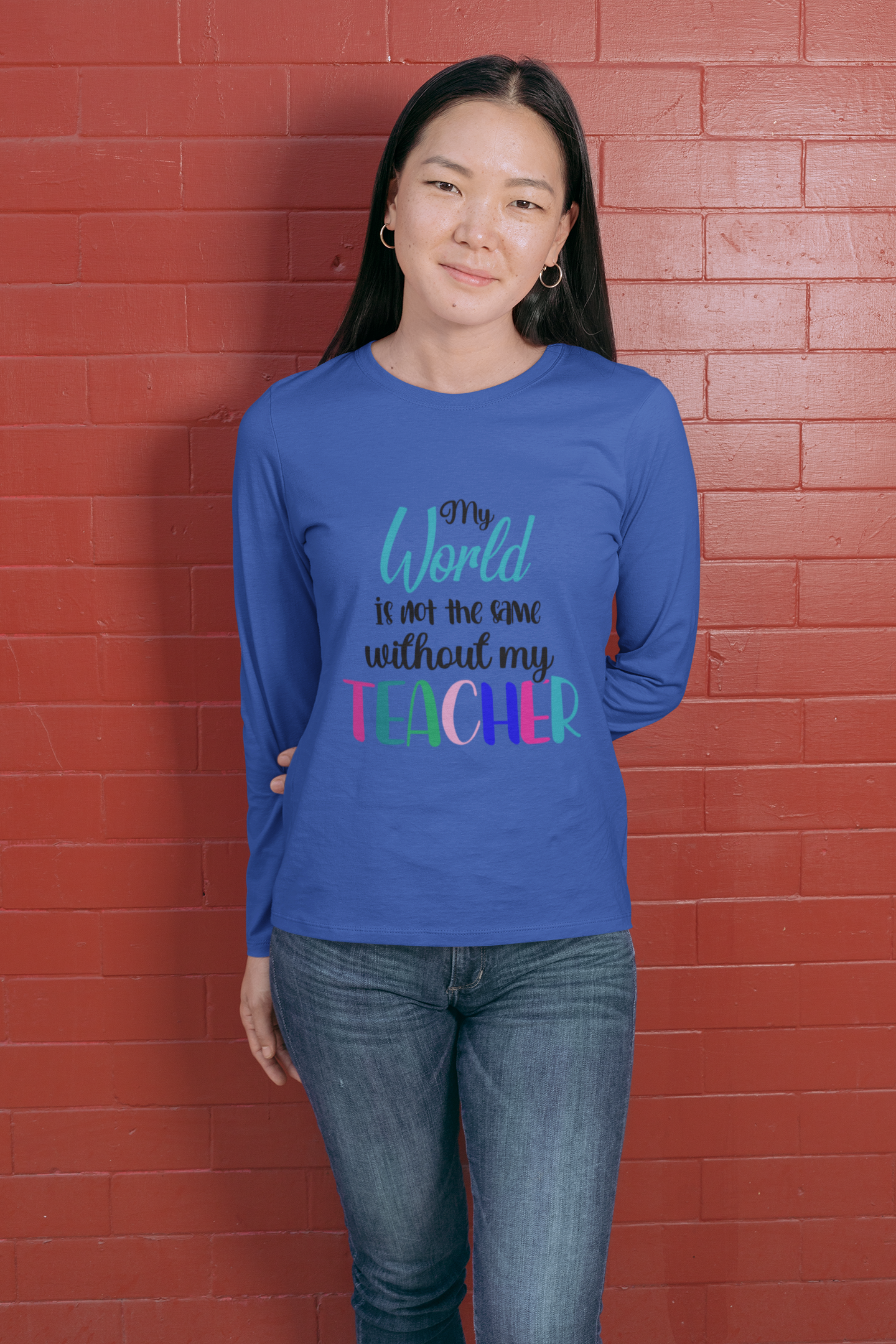 My World Is Not Same Without My Teacher, Gift for Teacher, Teacher Shirt, Student Shirt, Back to School Shirt, Teacher Appreciation, Teachers Gift, Sqaud Shirt, Team Teacher Shirt