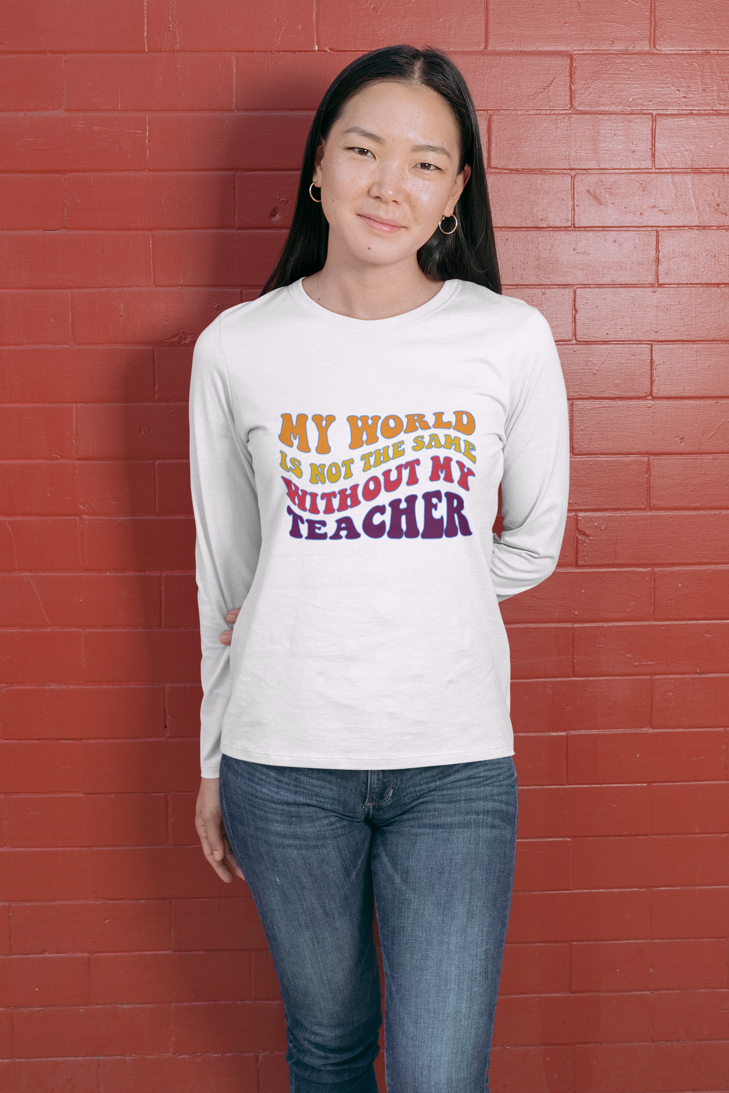 My World Is Not Same Without My Teacher, Gift for Teacher, Teacher Shirt, Student Shirt, Back to School Shirt, Teacher Appreciation, Teachers Gift, Sqaud Shirt, Team Teacher Shirt