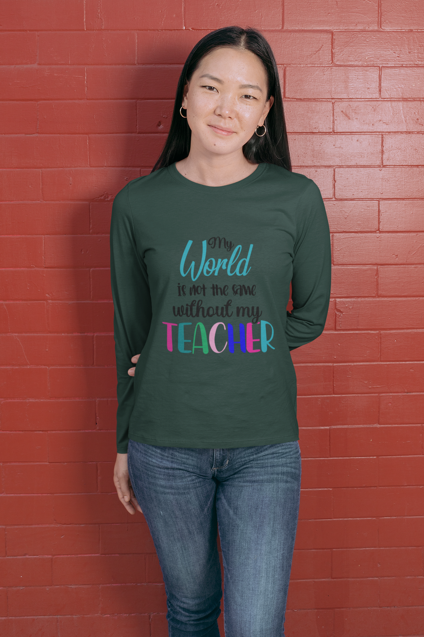 My World Is Not Same Without My Teacher, Gift for Teacher, Teacher Shirt, Student Shirt, Back to School Shirt, Teacher Appreciation, Teachers Gift, Sqaud Shirt, Team Teacher Shirt